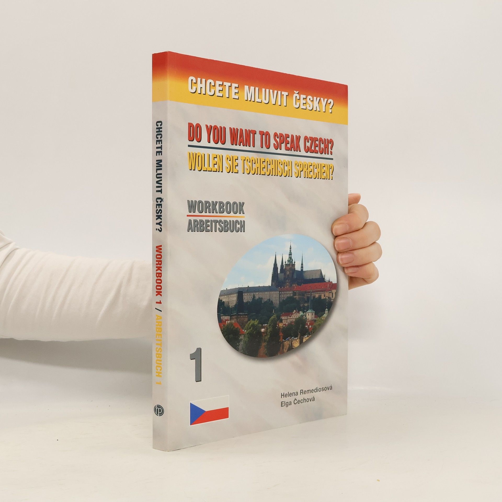 Chcete mluvit česky? Workbook 1 / Arbeitsbuch 1