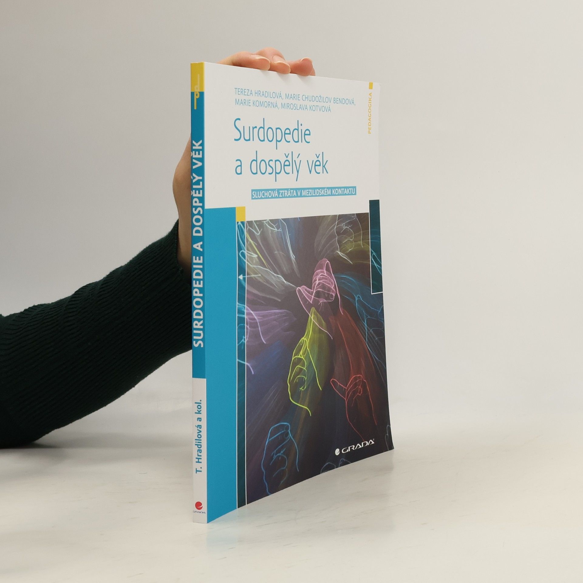 Tereza Hradilová Surdopedie a dospělý věk