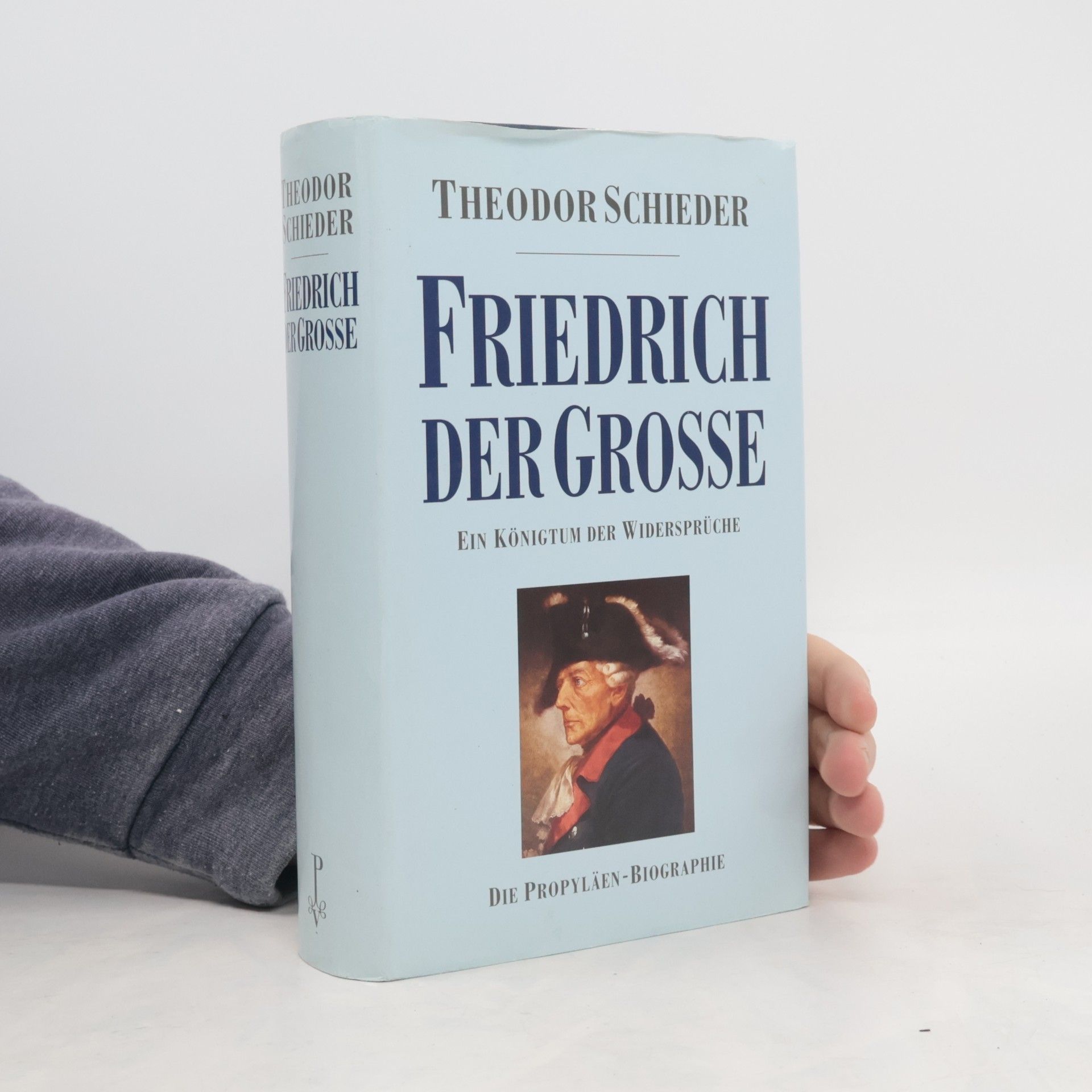 Theodor Schieder Friedrich der Grosse