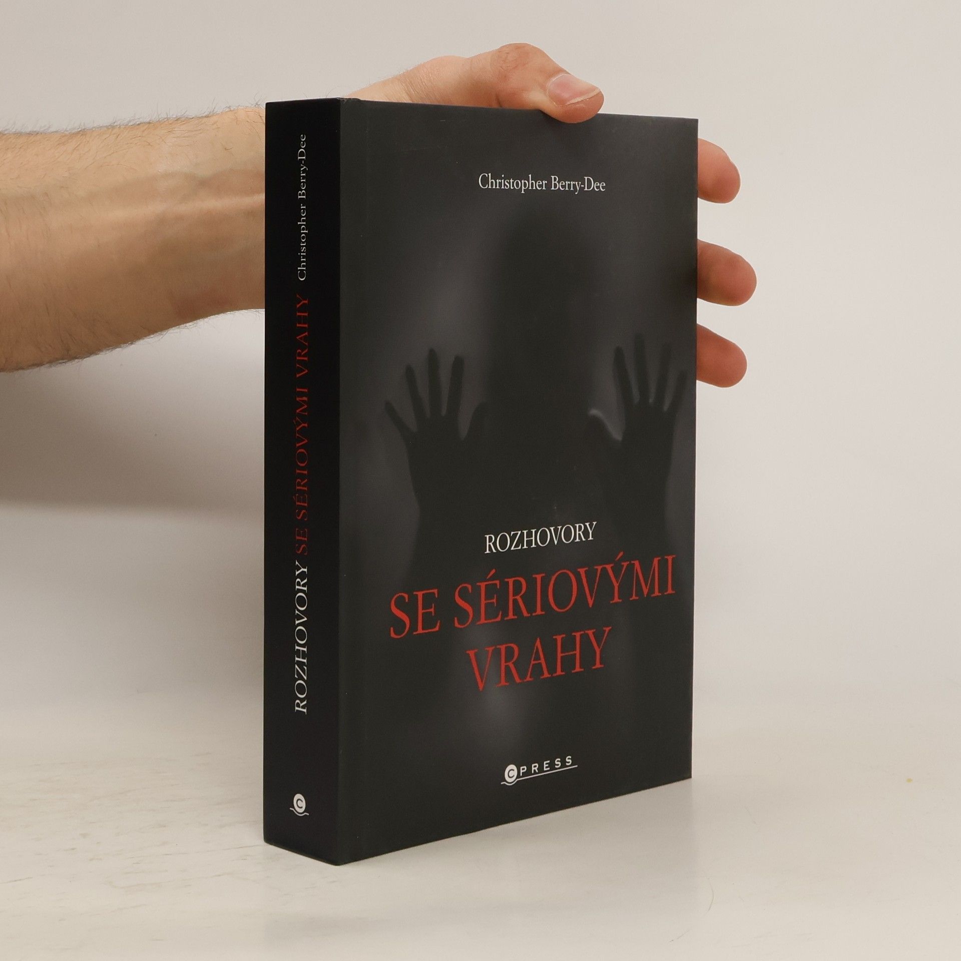 Rozhovory se sériovými vrahy : ti nejhorší vyprávějí svůj příběh