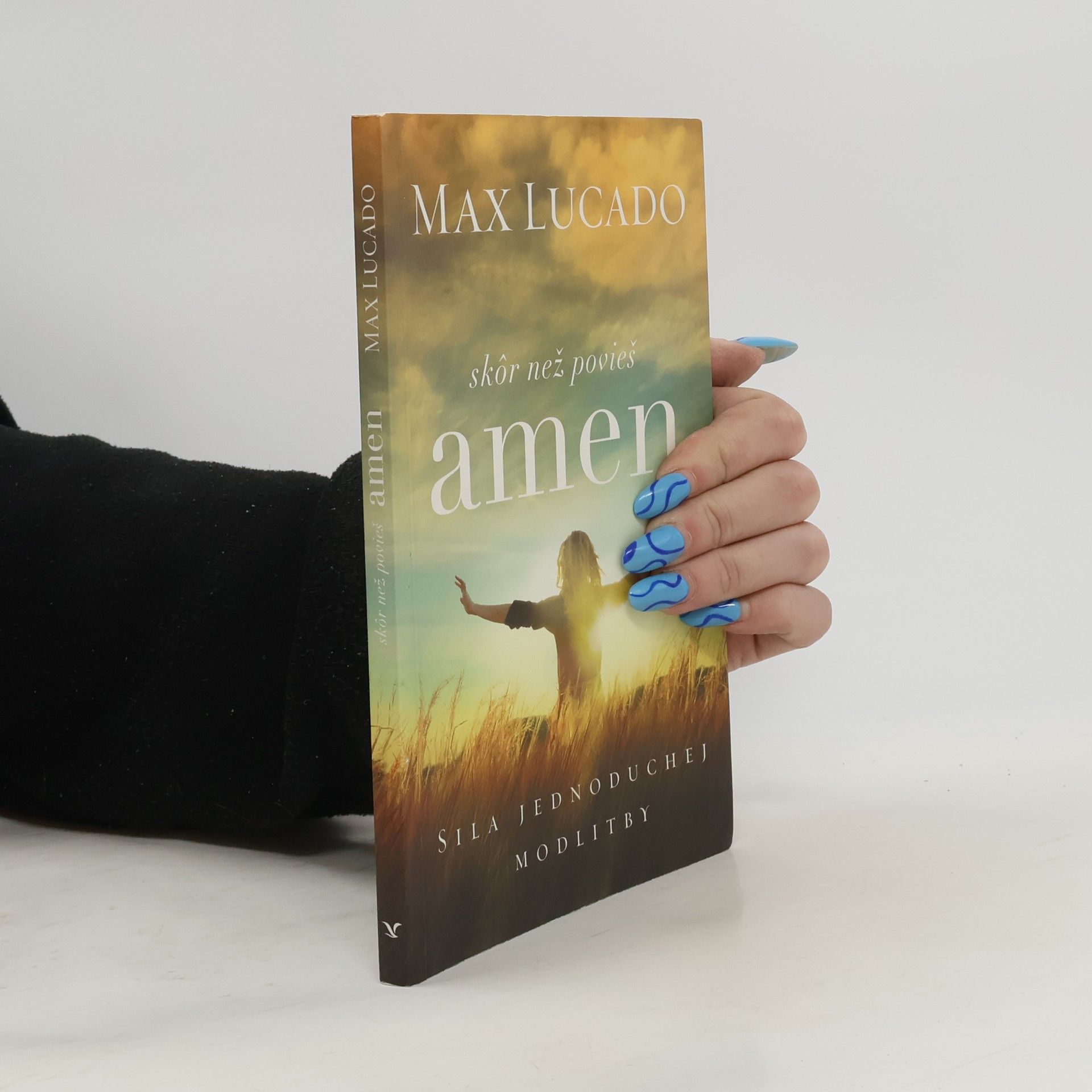 Max Lucado Skôr než povieš amen