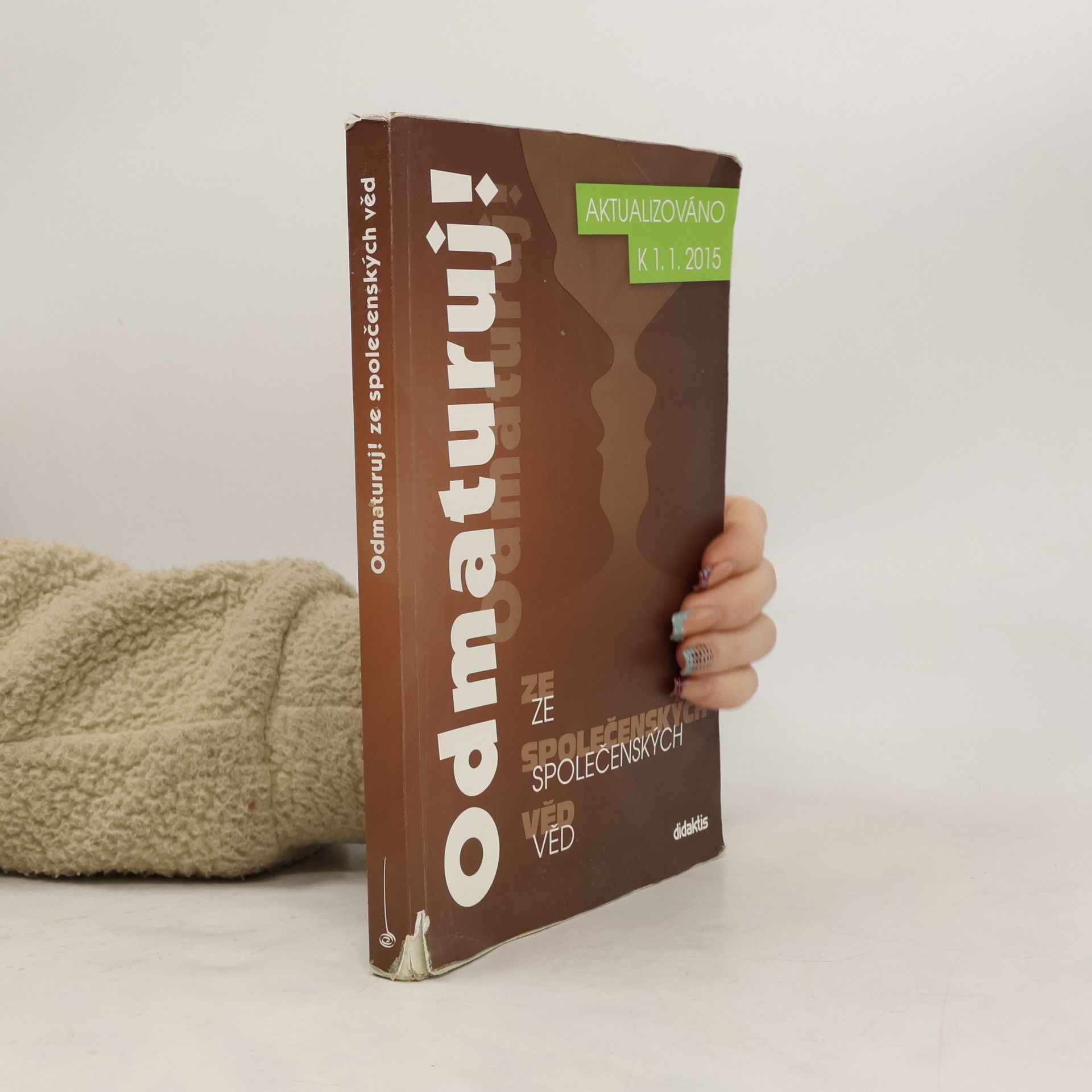 Autorenkollektiv Odmaturuj! ze společenských věd