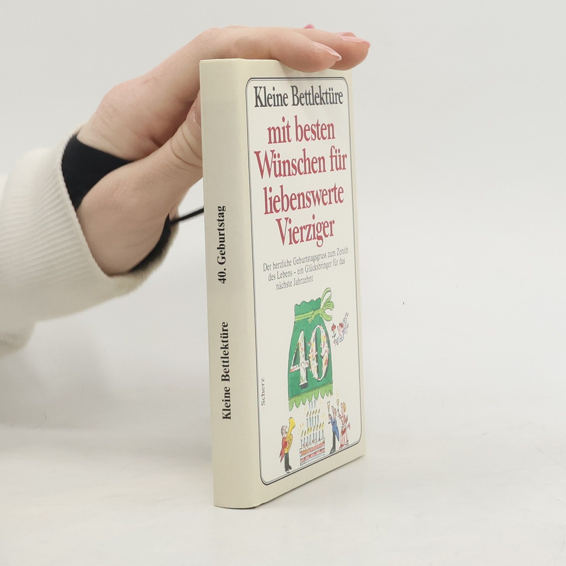 Franz Rottensteiner Kleine Bettlektüre mit den besten Wünschen für liebenswerte Vierziger