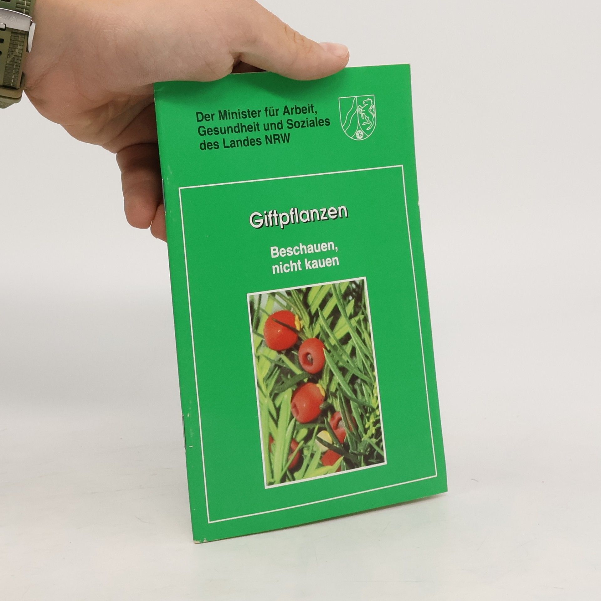 Ursula Maier-Eichhorn Giftpflanzen. Beschauen, nicht kauen