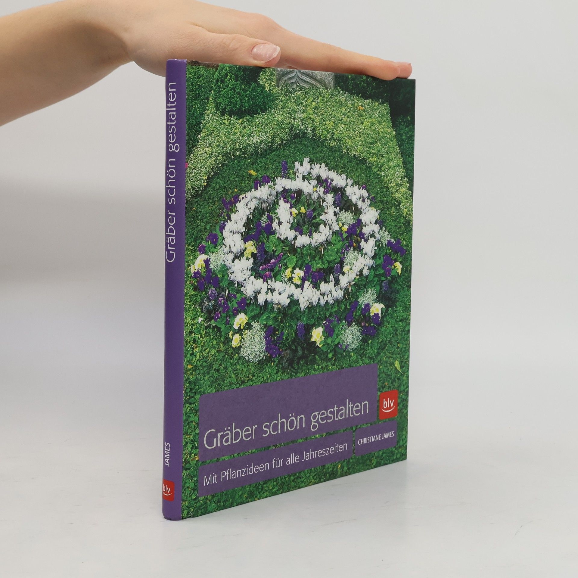 Christine James Gräber schön gestalten