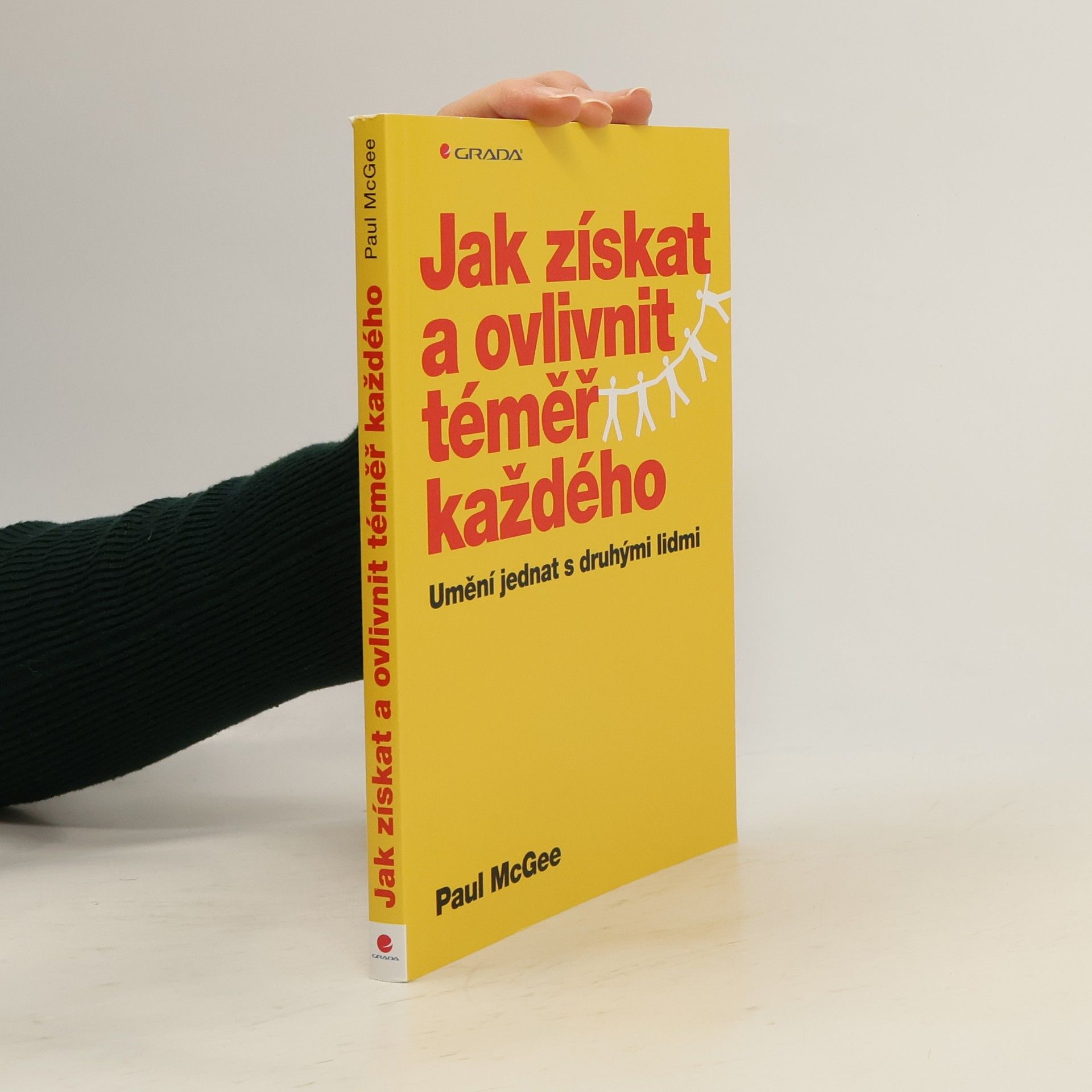 Jak získat a ovlivnit téměř každého