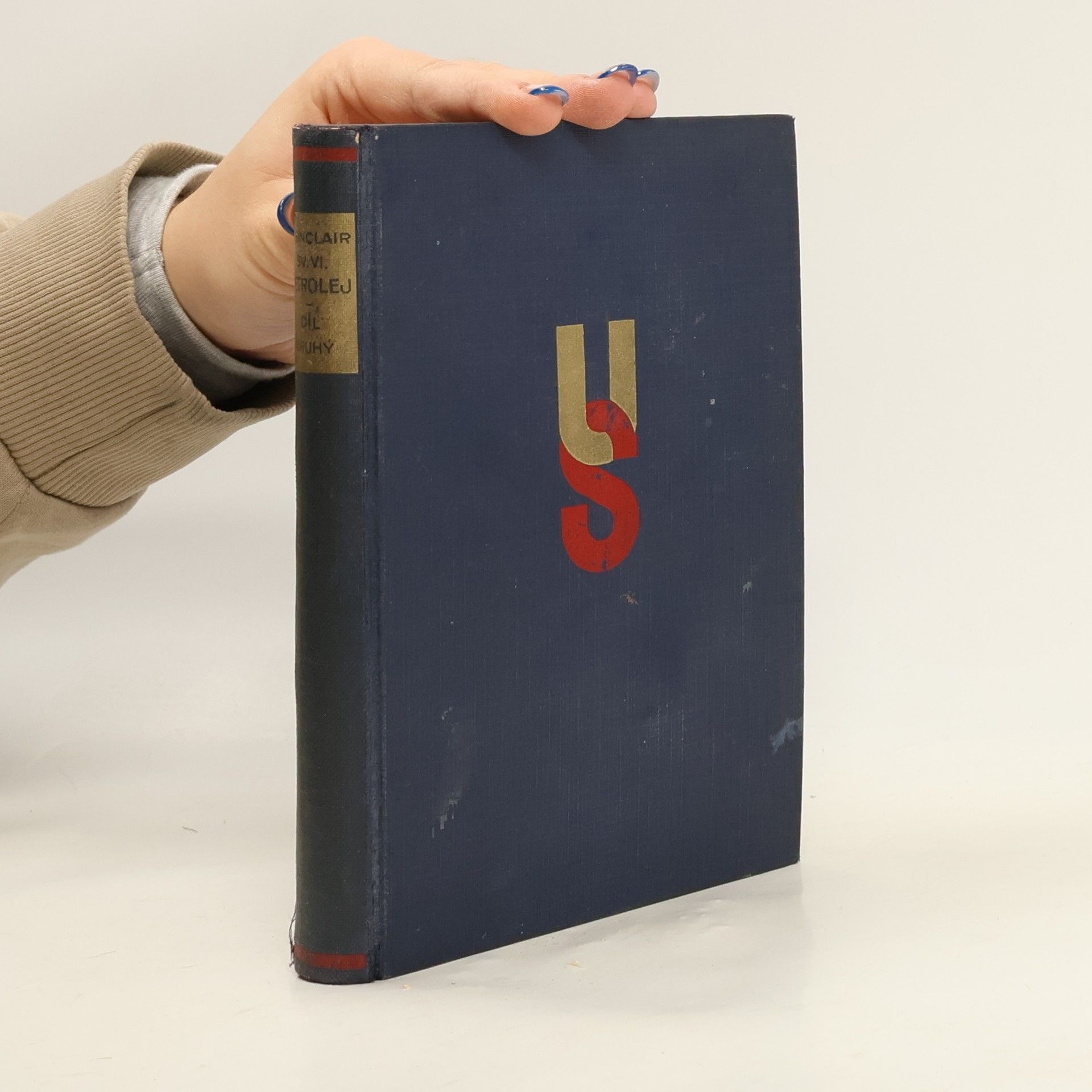 Upton Sinclair Petrolej VI. svazek