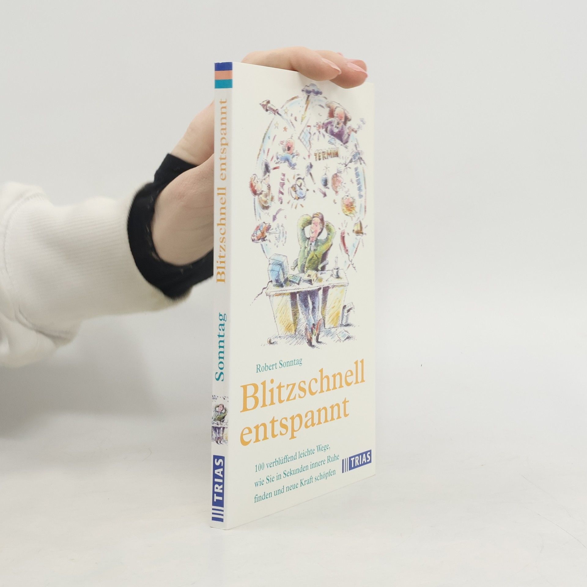 Robert Sonntag Blitzschnell entspannt
