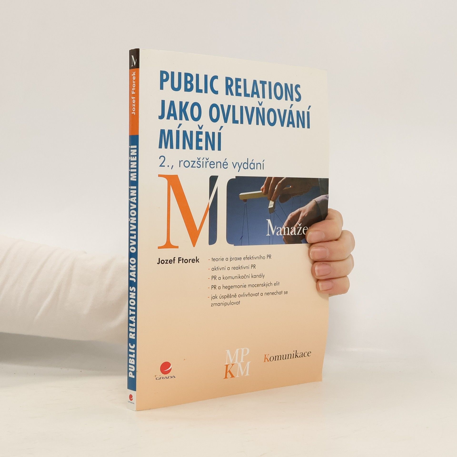 Jozef Ftorek Public relations jako ovlivňování mínění