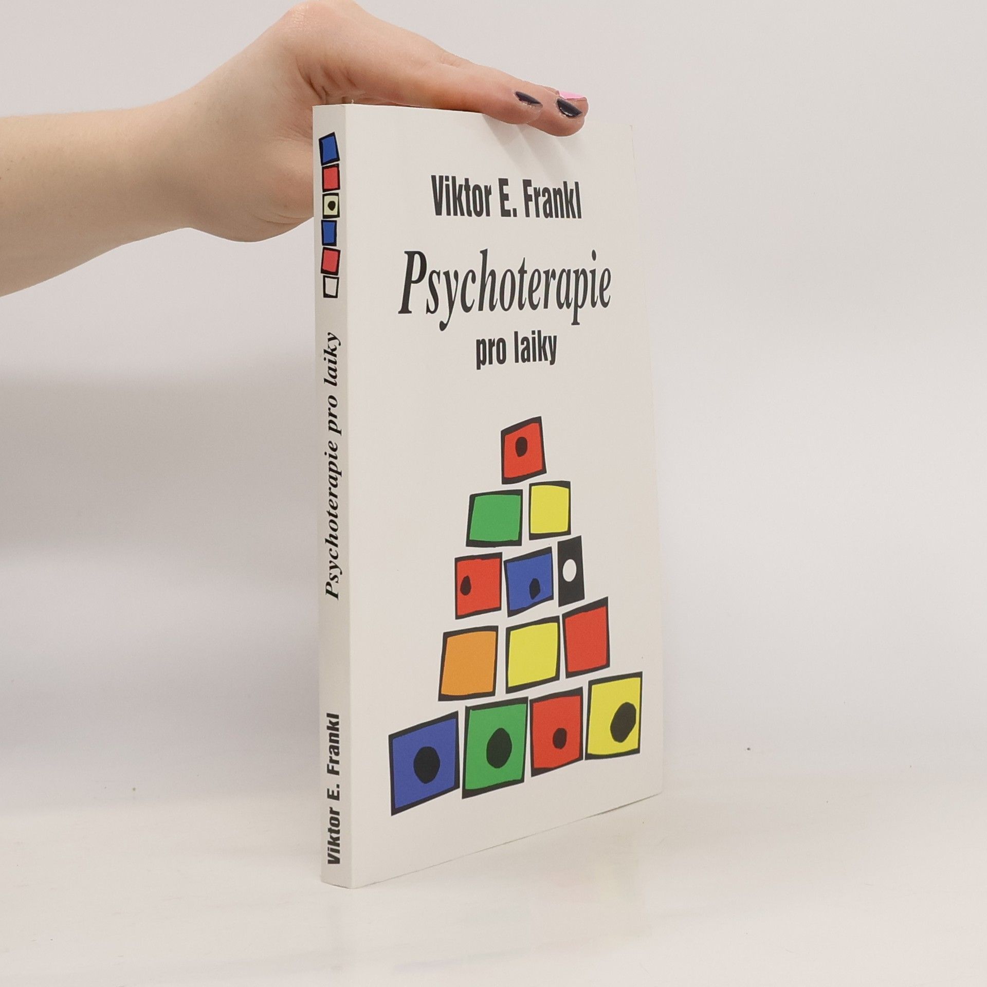 Viktor Frankl Psychoterapie pro laiky