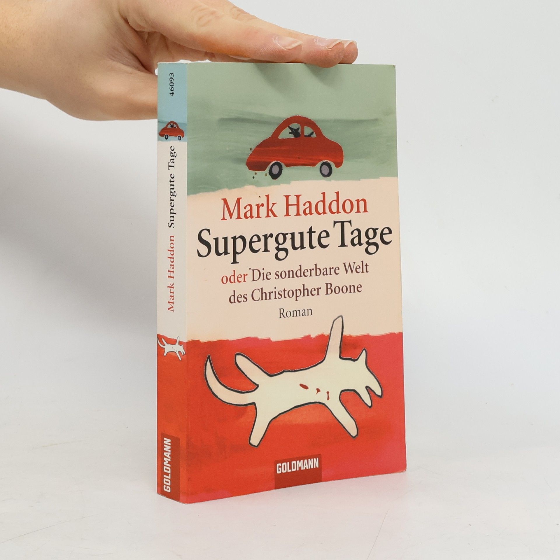 Mark Haddon Supergute Tage oder Die sonderbare Welt des Christopher Boone