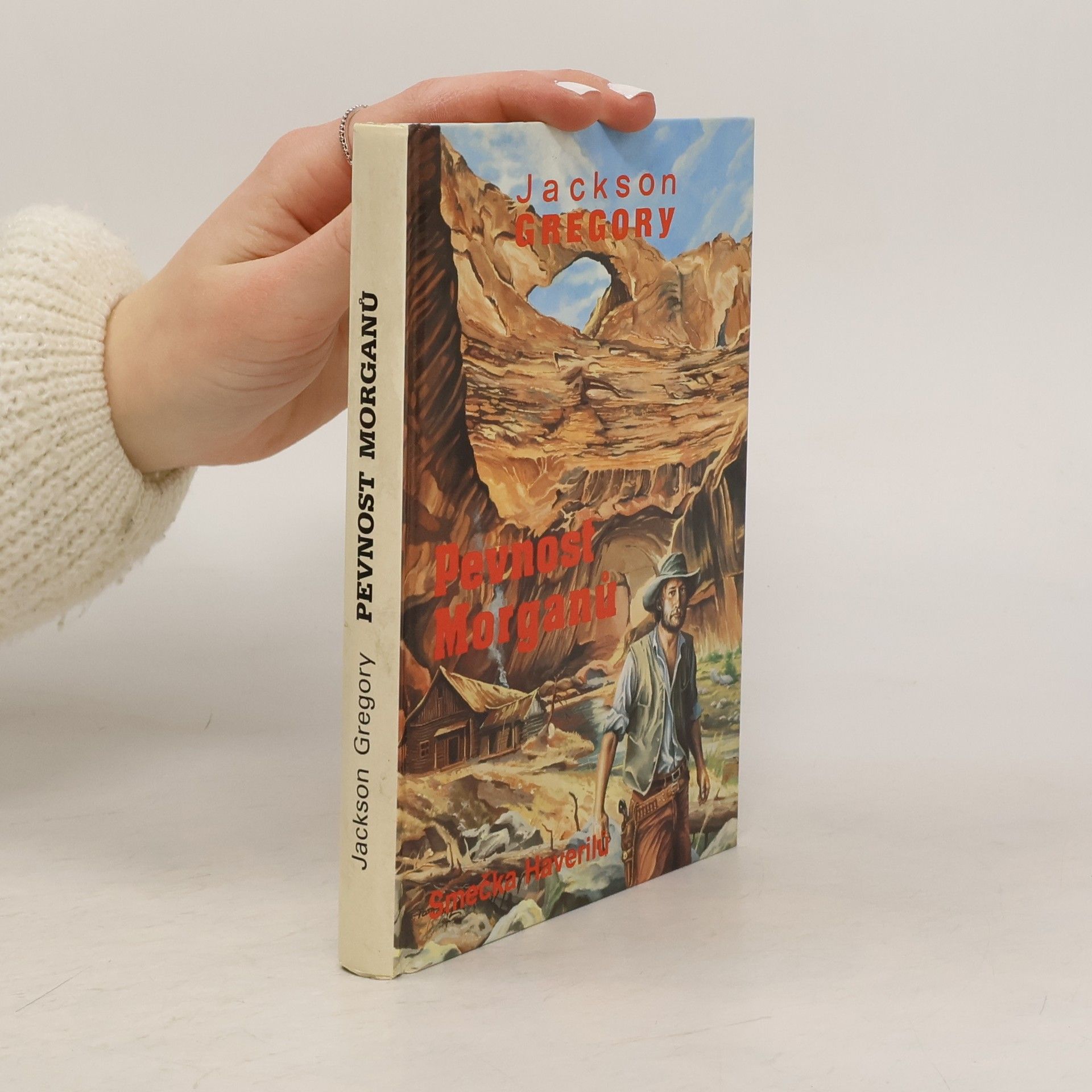 Jackson Gregory Smečka Haverilů 3. Pevnost Morganů
