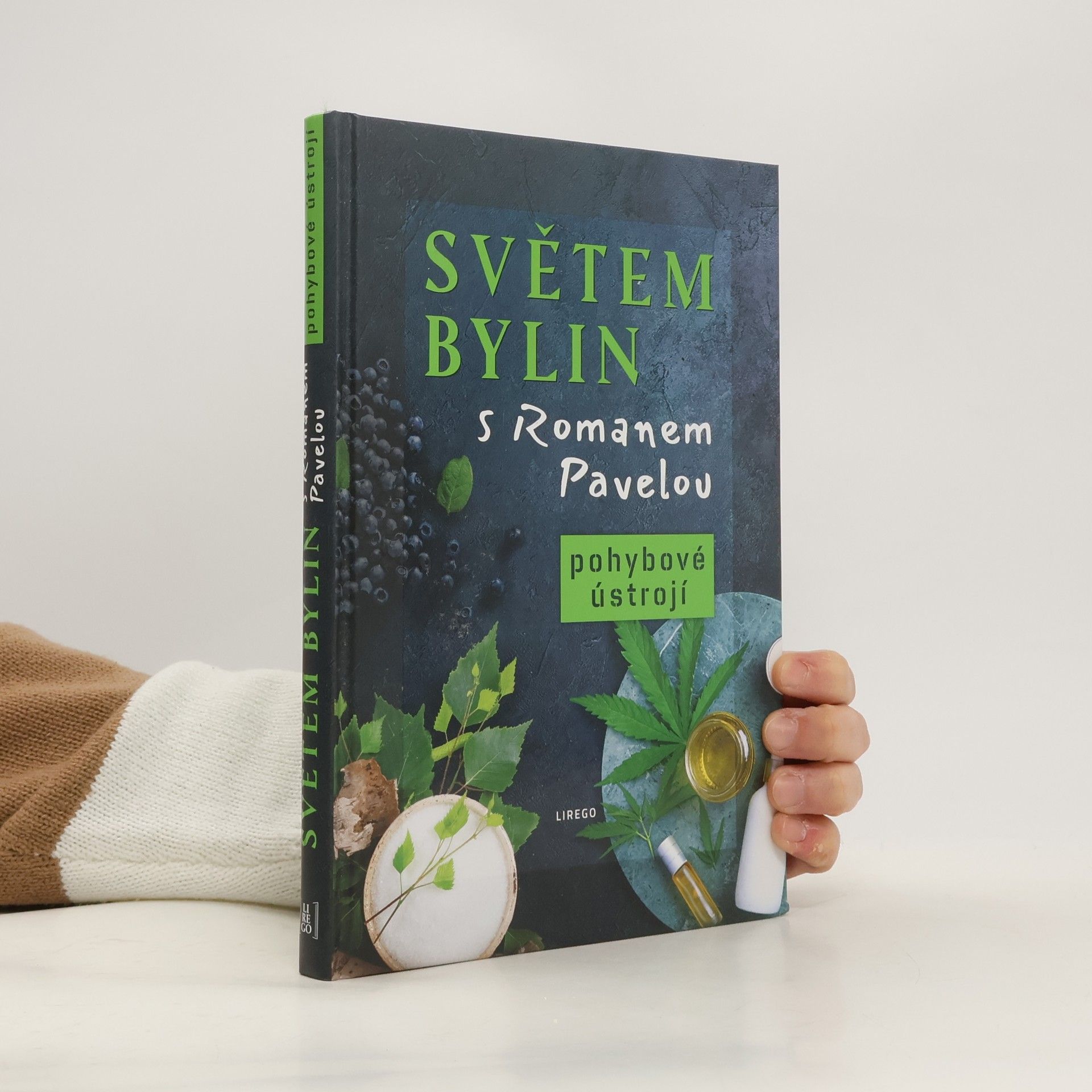 Roman Pavela Světem bylin s Romanem Pavelou. Pohybové ústrojí