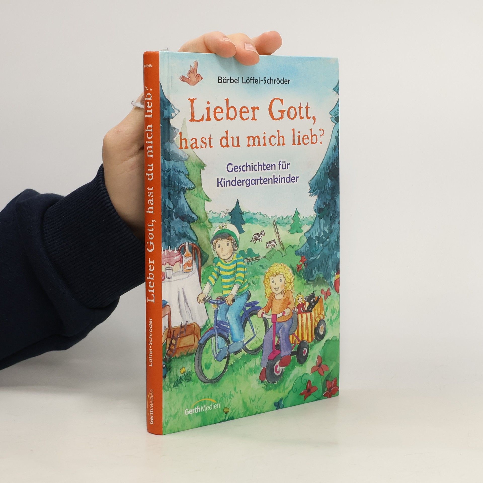 Bärbel Löffel-Schröder Lieber Gott, hast du mich lieb?