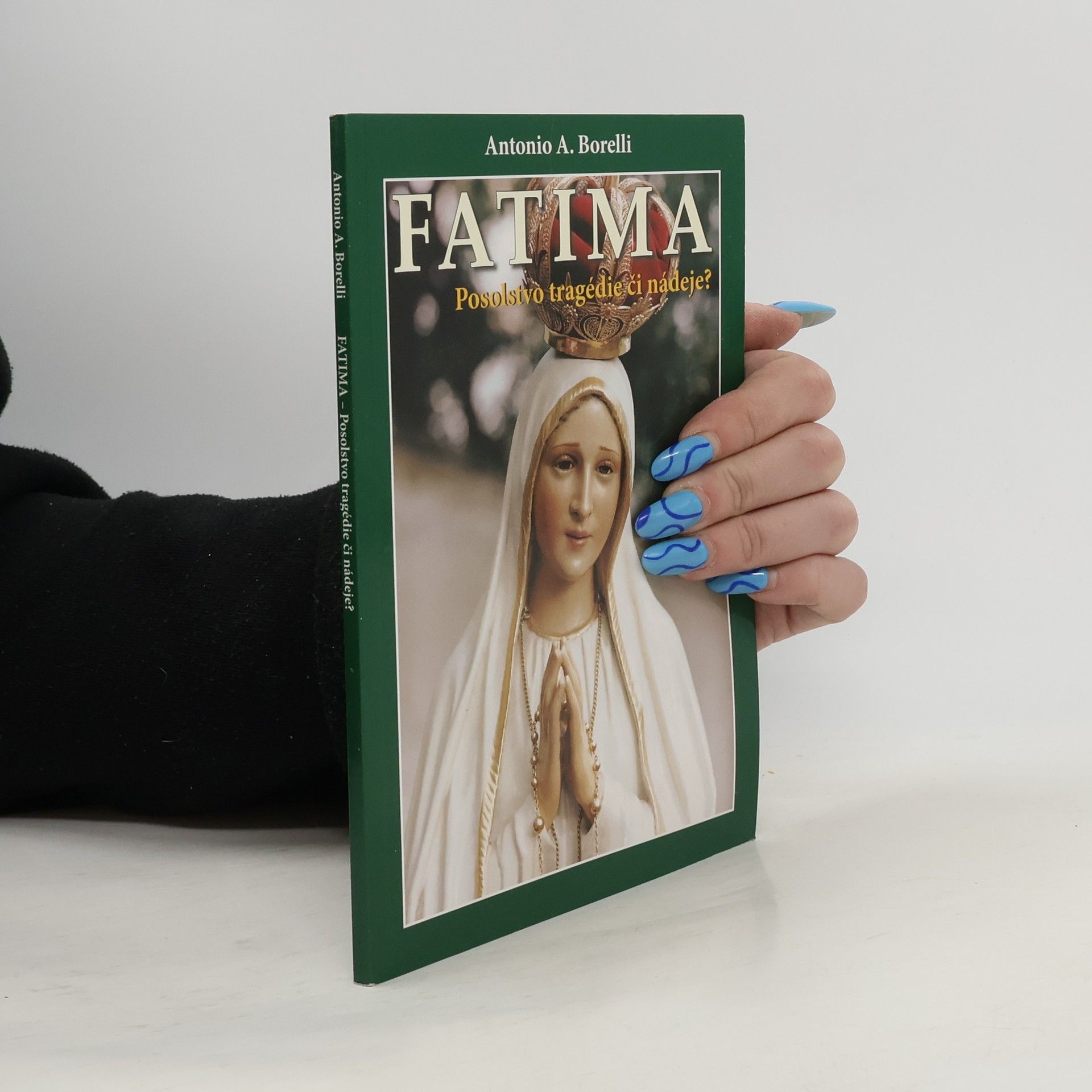 Fatima. Posolstvo tragédie či nádeje?