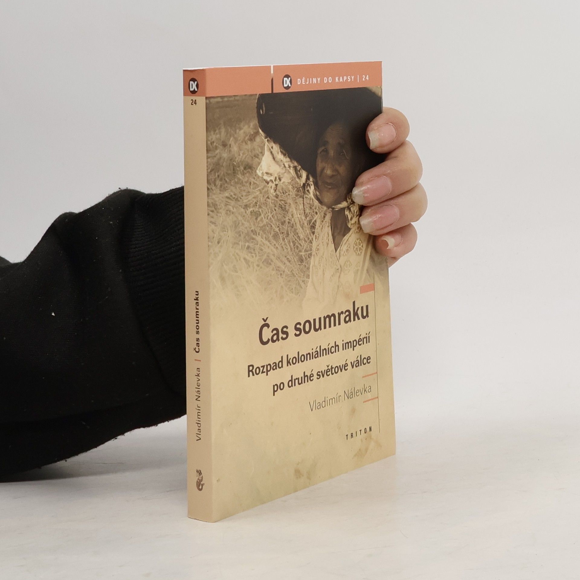 Čas soumraku. Rozpad koloniálních impérií po druhé světové válce