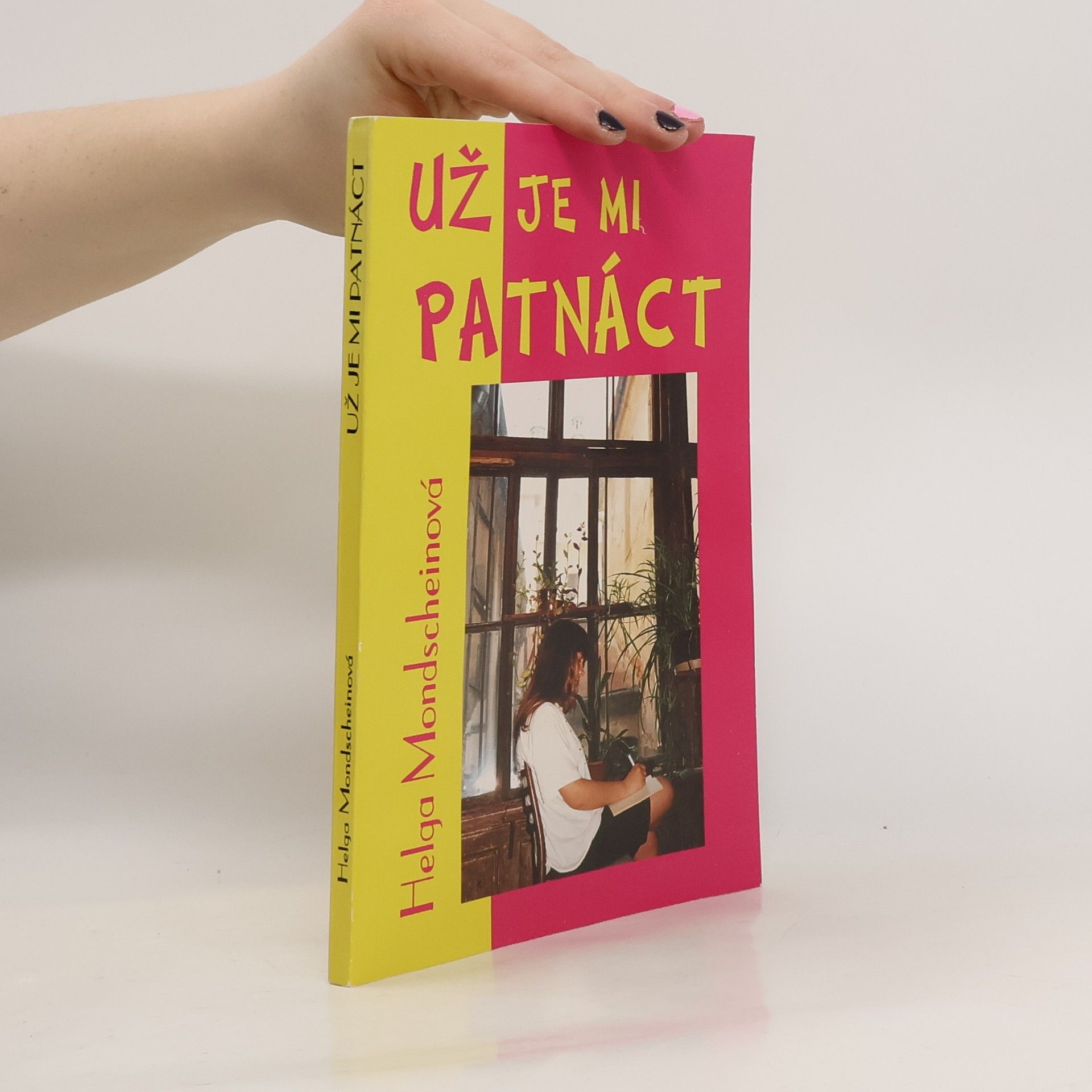 Helga Mondschein Už je mi patnáct