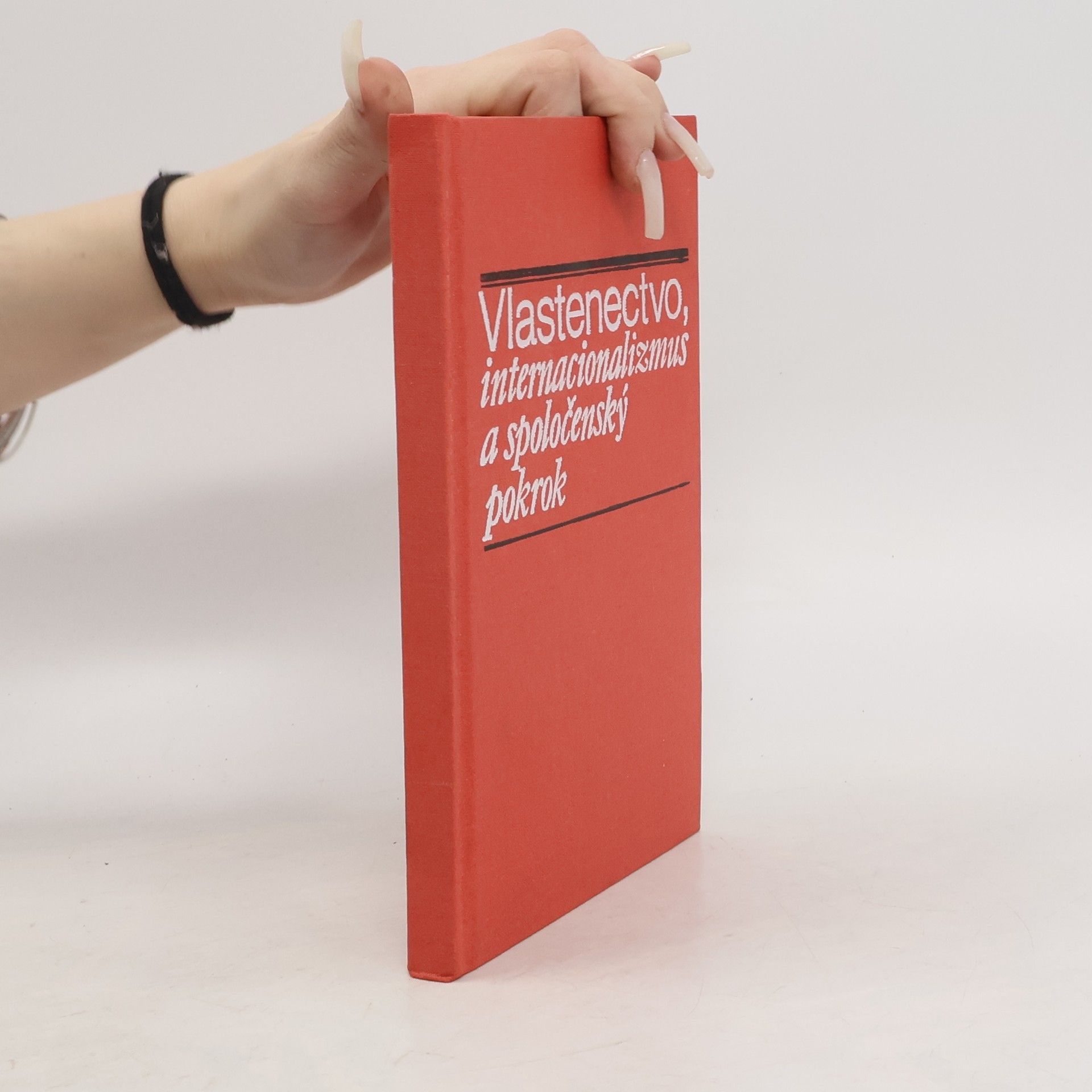 Jan Škodáček Vlastenectvo, internacionalizmus a spoločenský pokrok