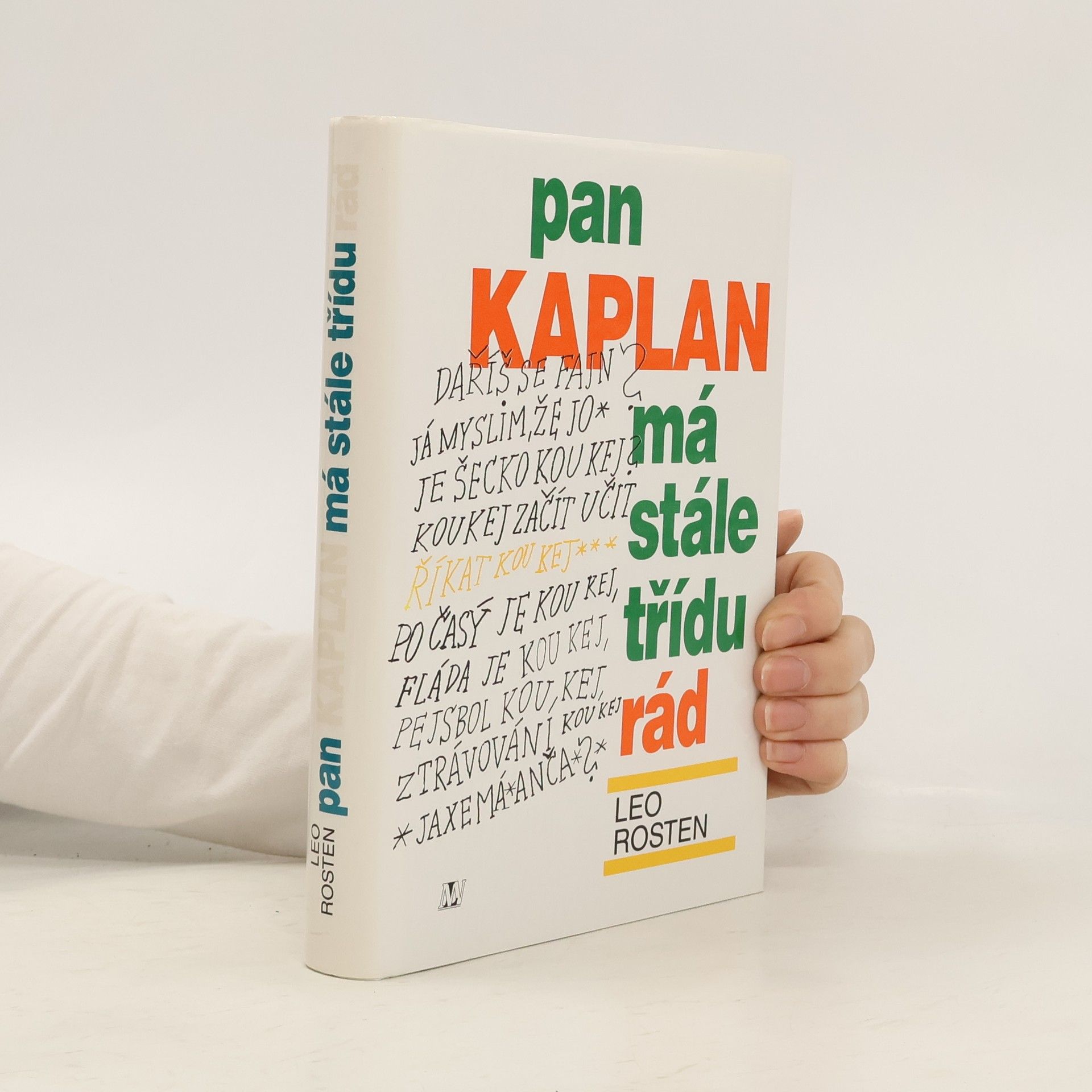 Leo Rosten Pan Kaplan má stále třídu rád