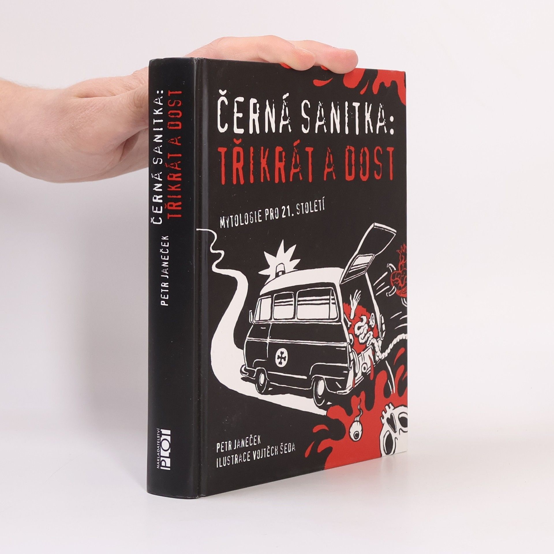 Petr Janeček Černá sanitka: třikrát a dost: Mytologie pro 21. století