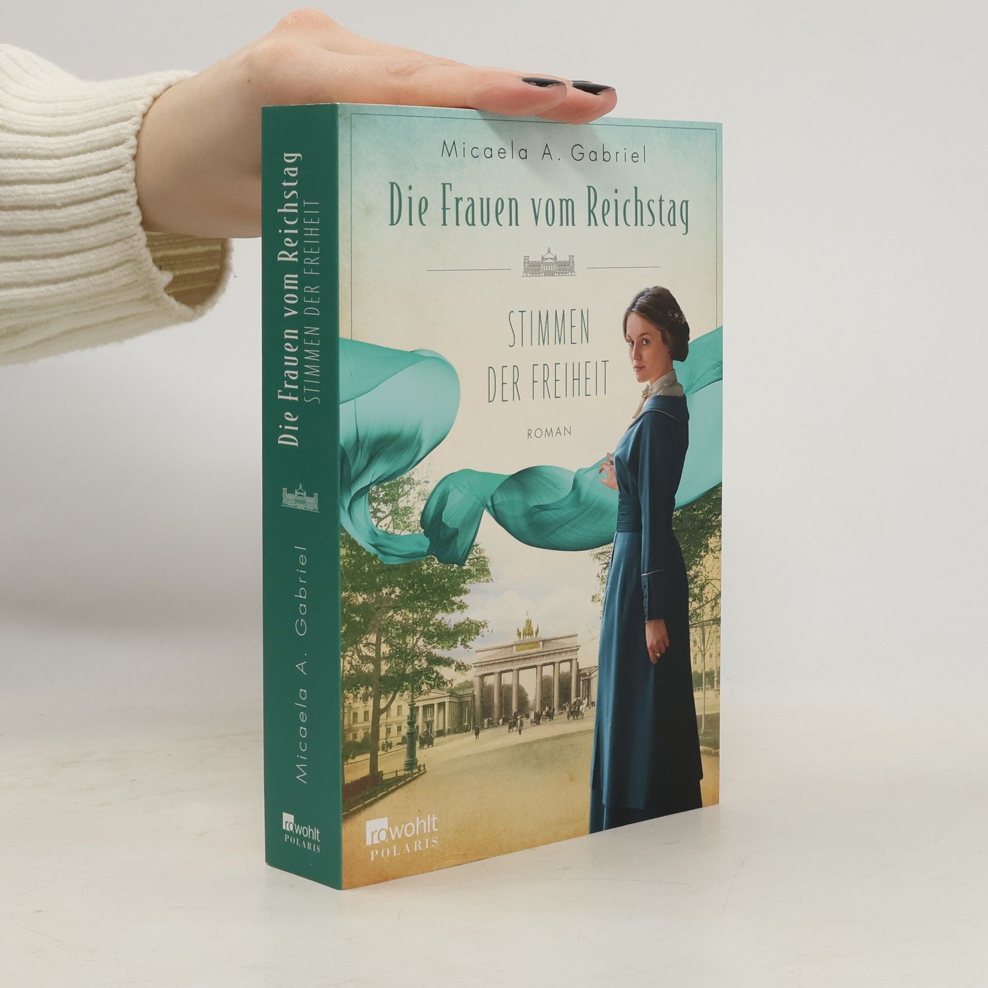 Micaela A. Gabriel Die Frauen vom Reichstag: Stimmen der Freiheit
