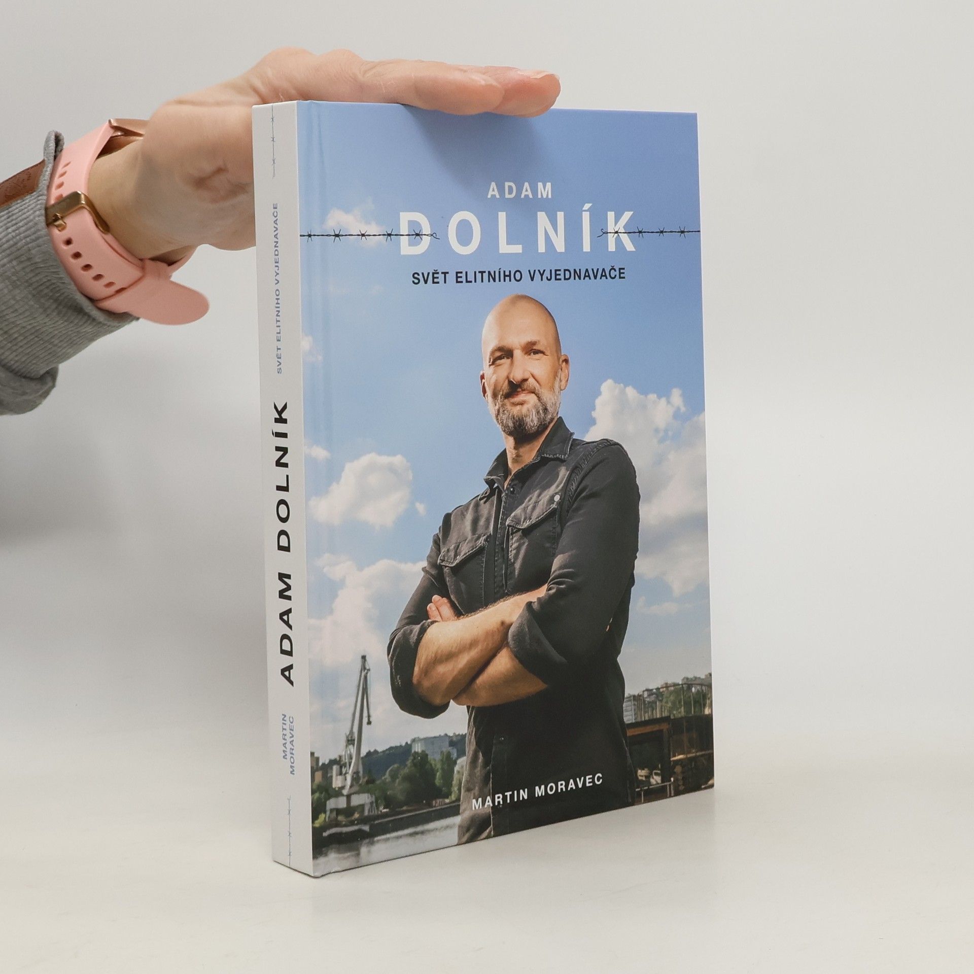 Martin Moravec Adam Dolník. Svět elitního vyjednavače