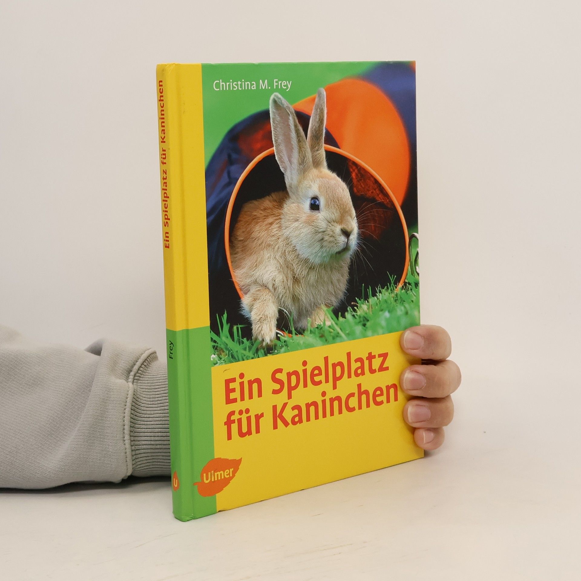 Christina M. Frey Ein Spielplatz für Kaninchen