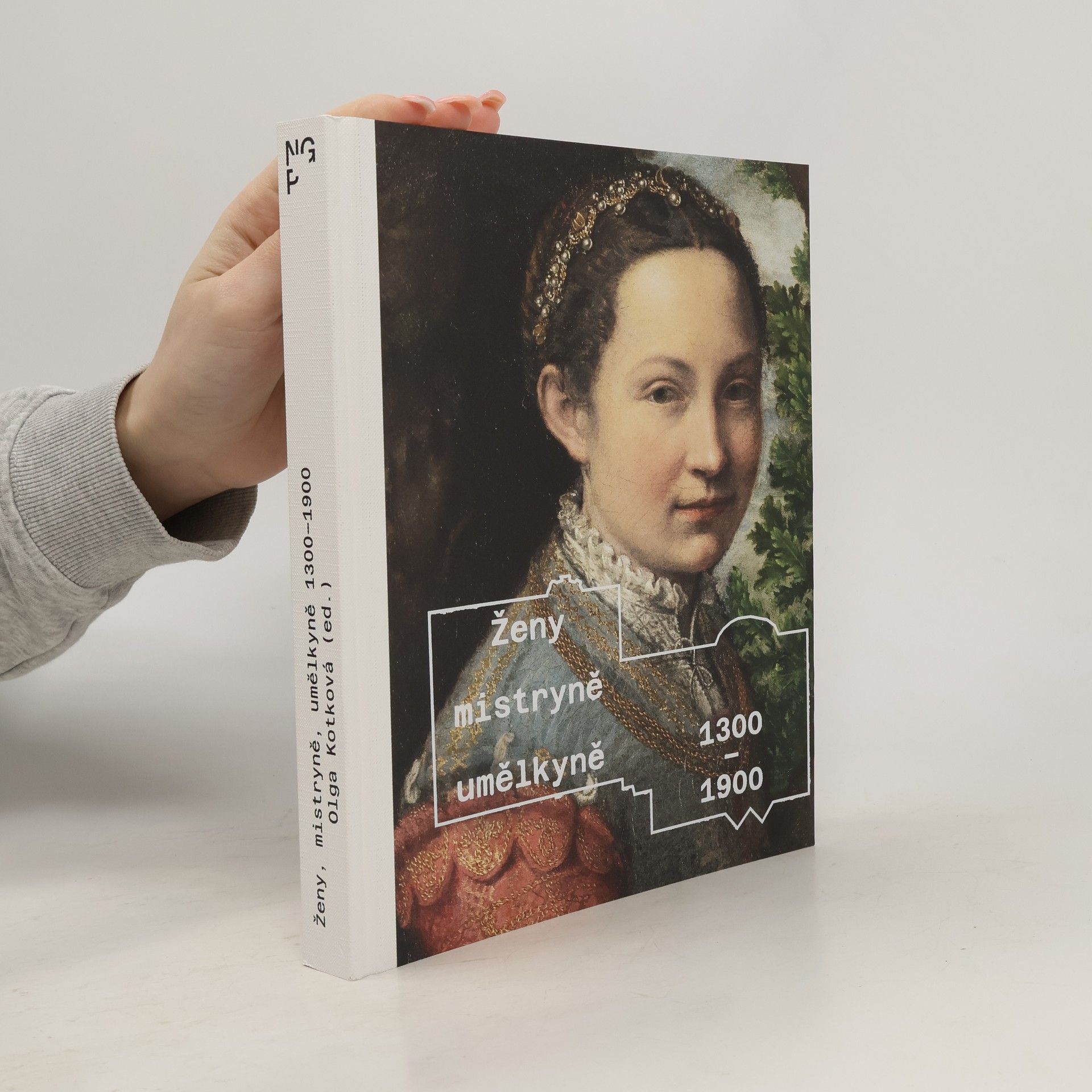 Olga Kotková Ženy, mistryně, umělkyně 1300-1900
