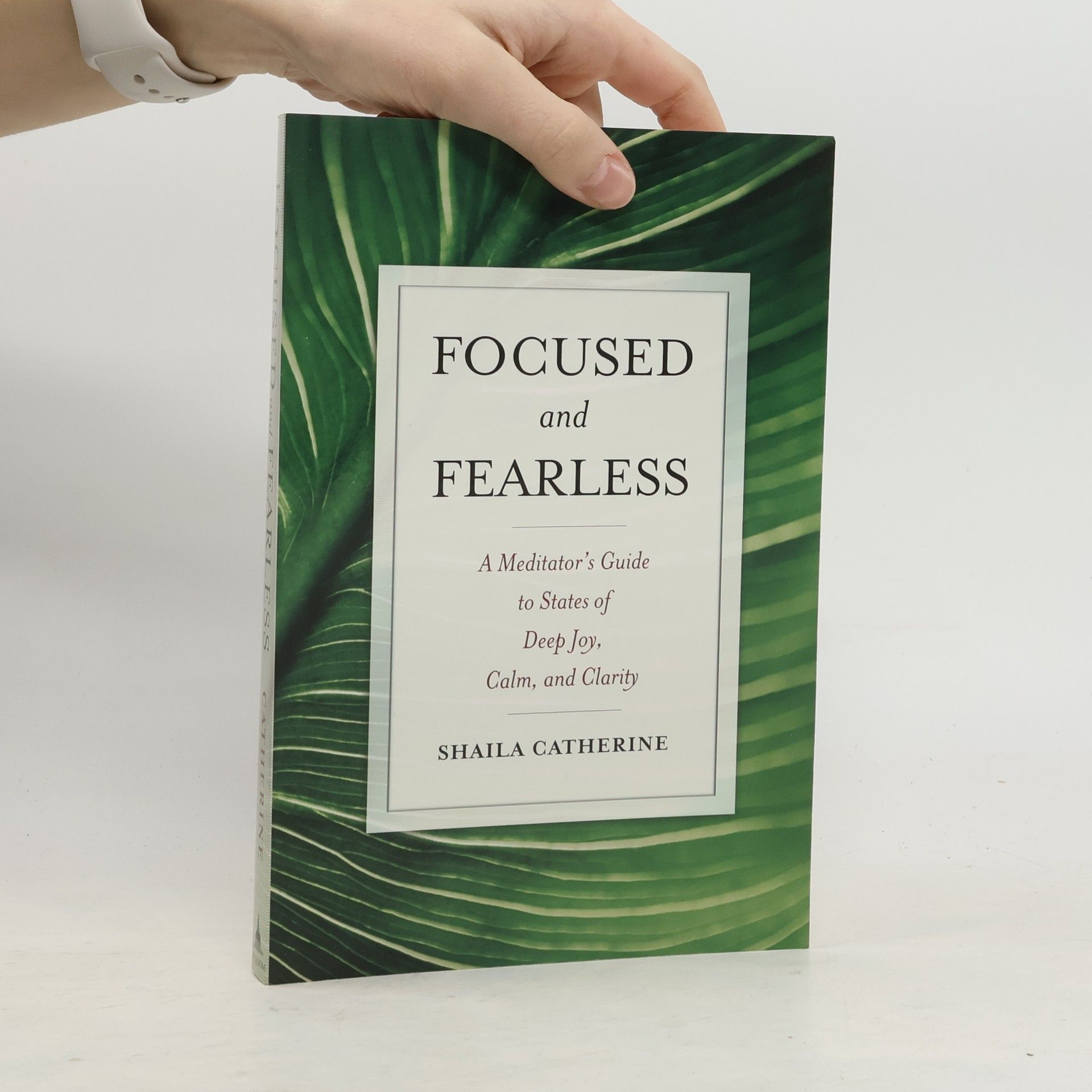 Shaila Catherine Focused and Fearless