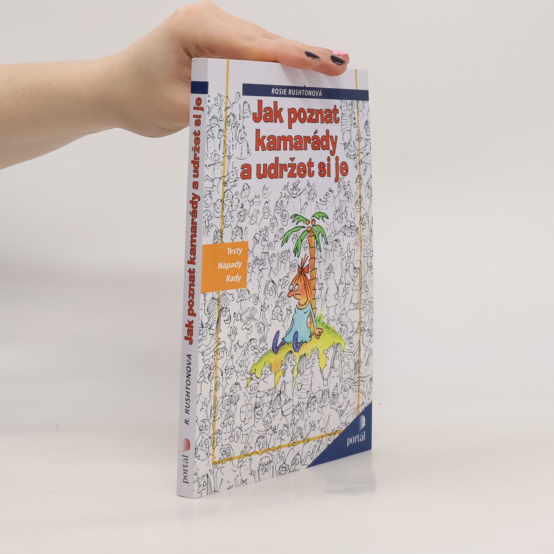 Rosie Rushton Jak poznat kamarády a udržet si je