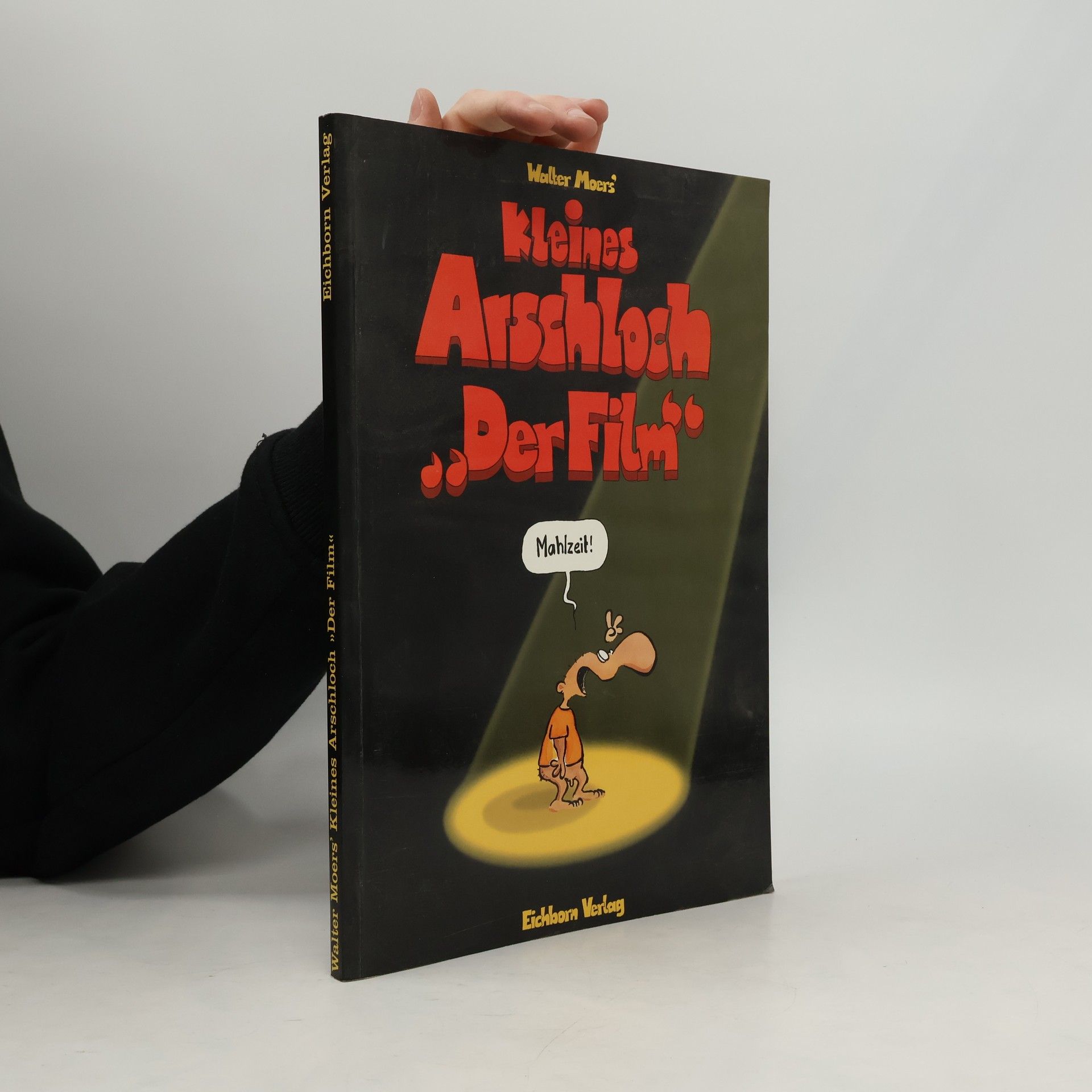 Walter Moers Kleines Arschloch. "Der Film"