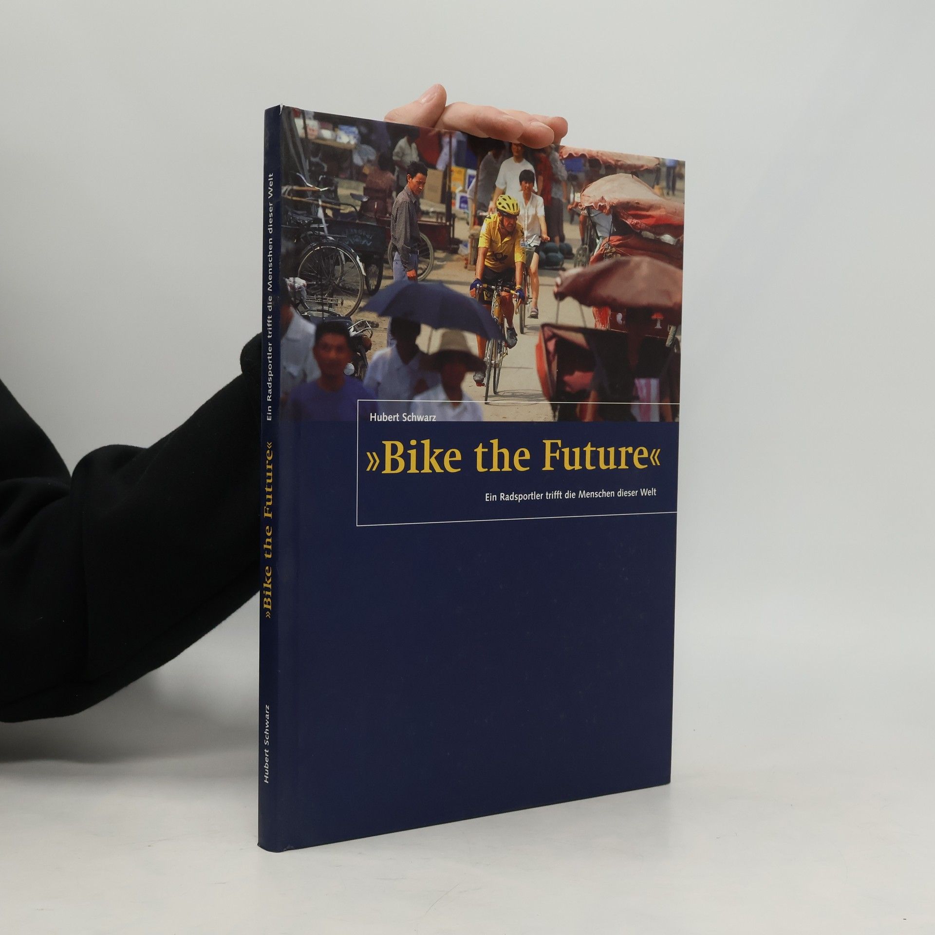 Hubert Schwarz "Bike the future"