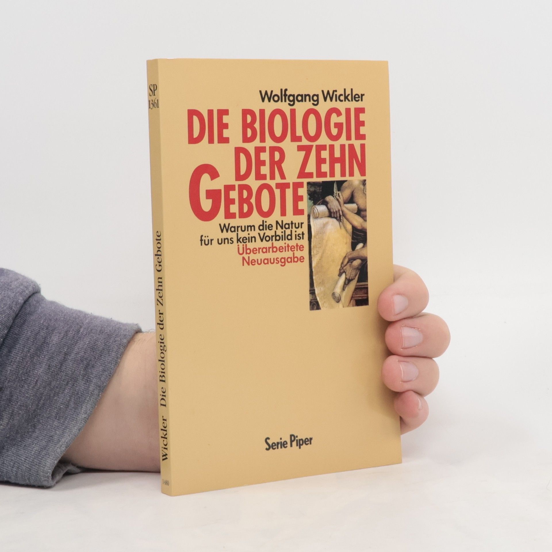 Wolfgang Wickler Serie Piper: Die Biologie der Zehn Gebote