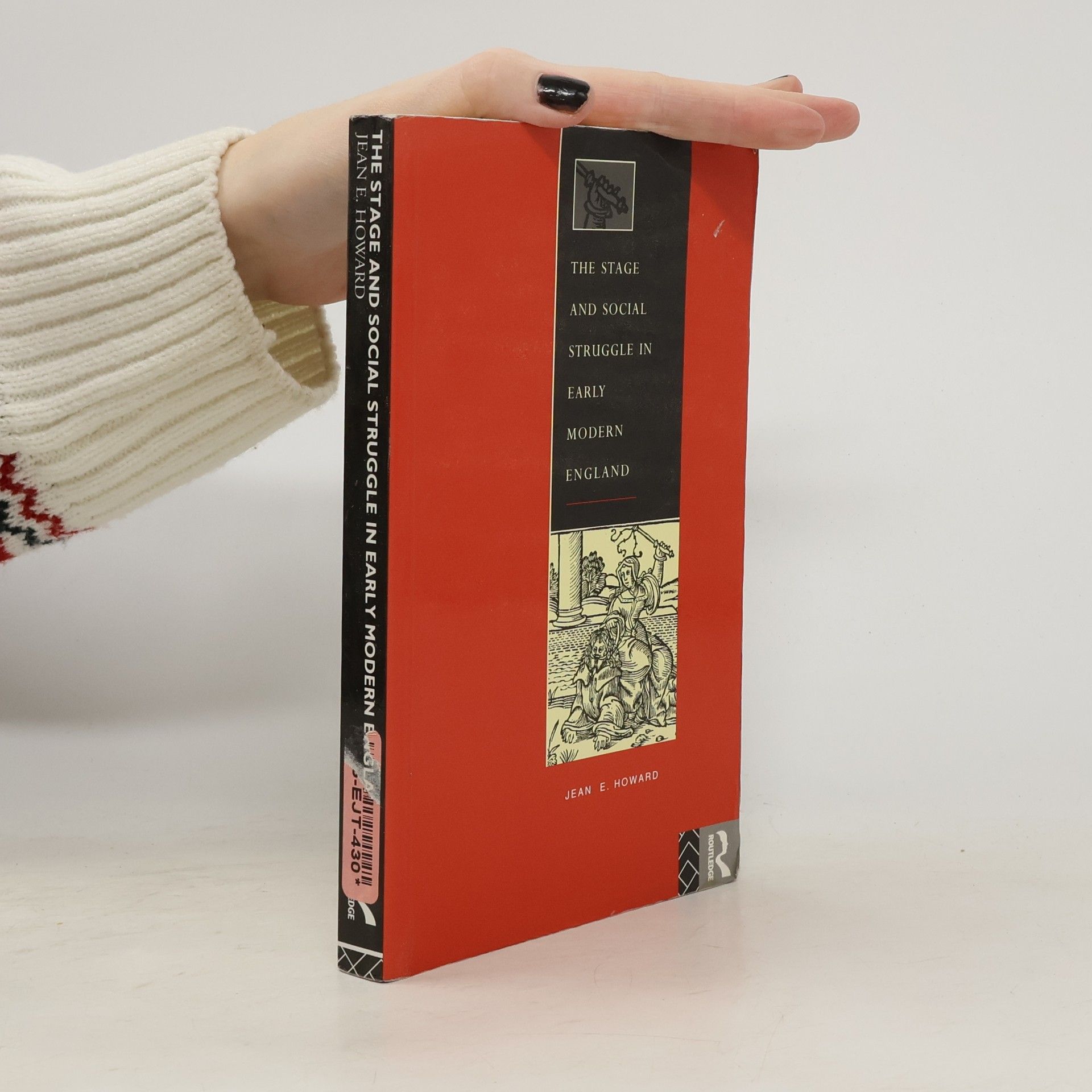 Jean Elizabeth Howard The Stage and Social Struggle in Early Modern England