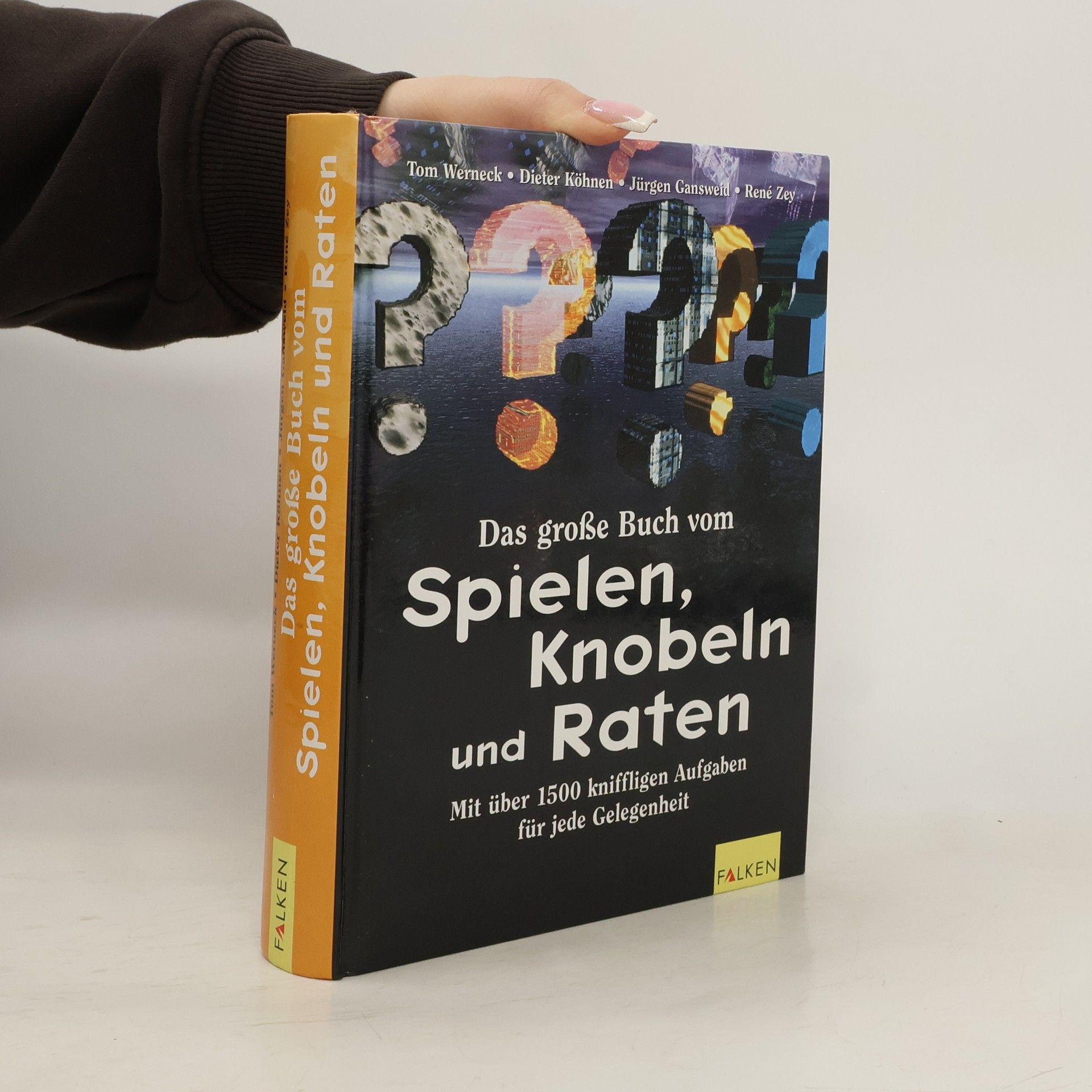 Tom Werneck Das große Buch vom Spielen, Knobeln, Raten