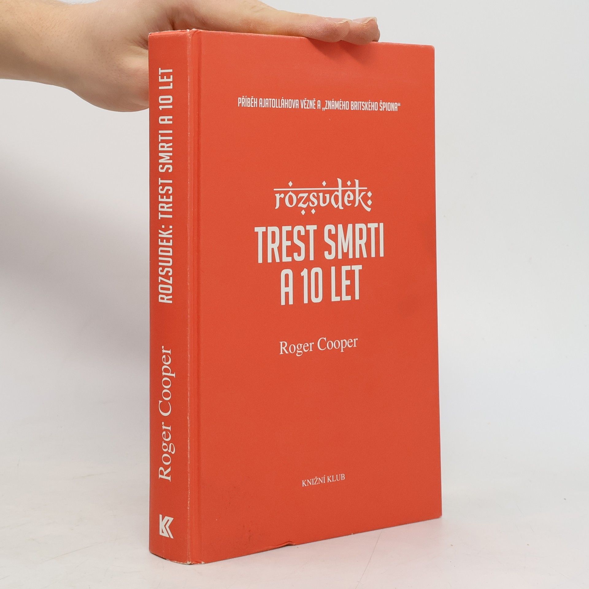 Rozsudek. Trest smrti a 10 let