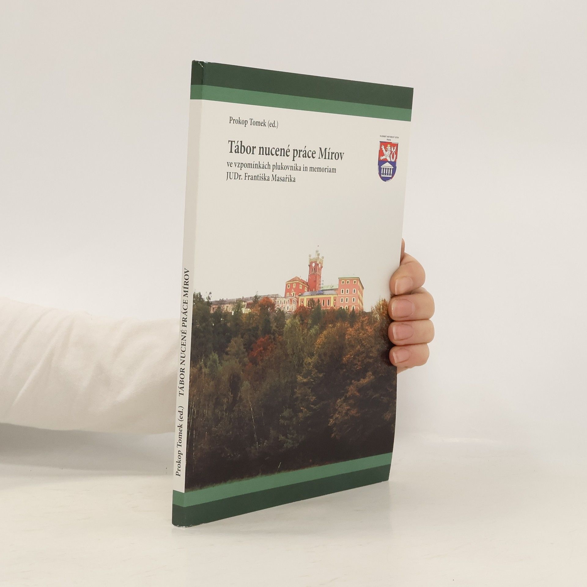 Prokop Tomek Tábor nucené práce Mírov