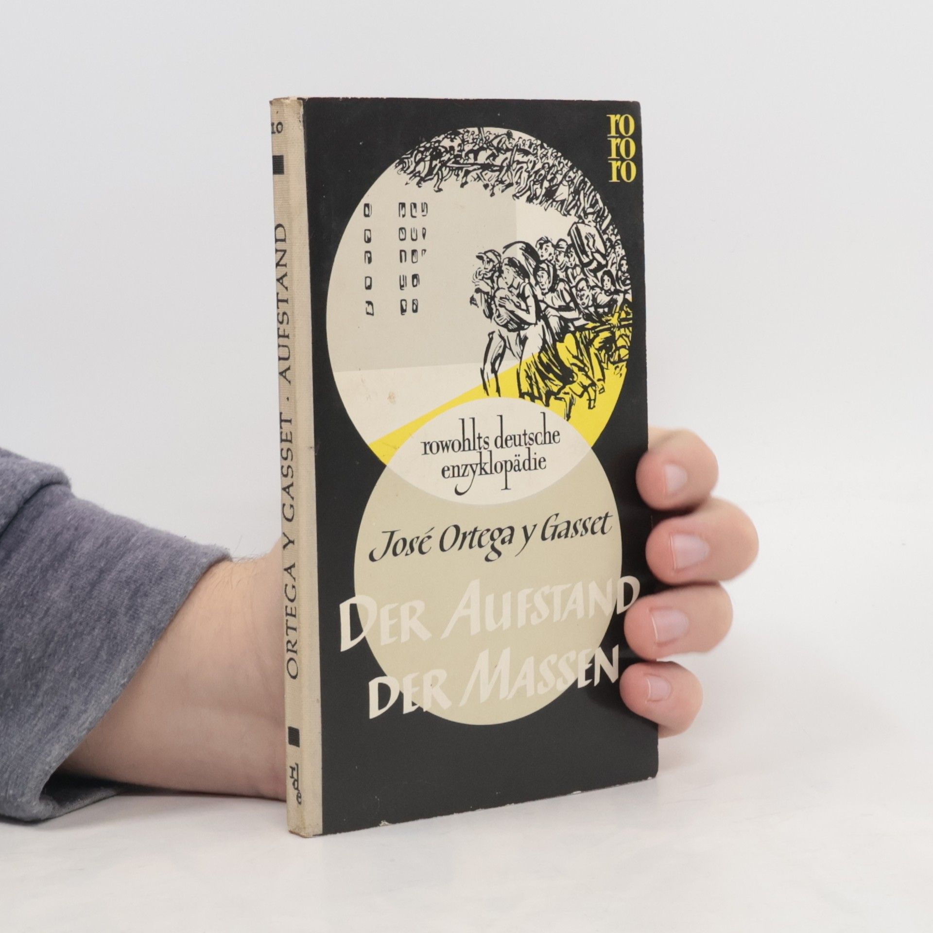 José Ortega y Gasset Der Aufstand der Massen