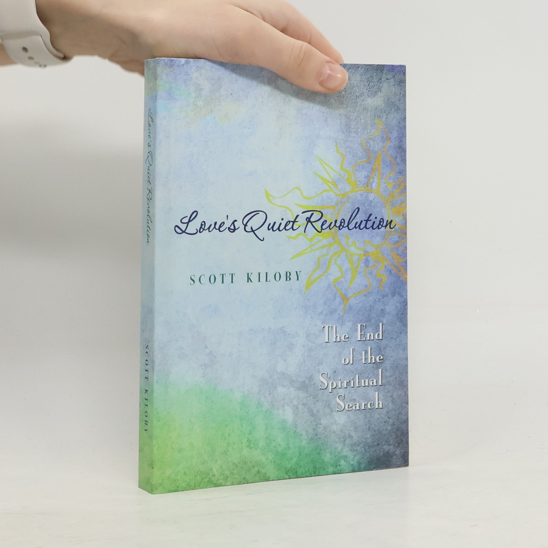 Scott Kiloby Love's Quiet Revolution