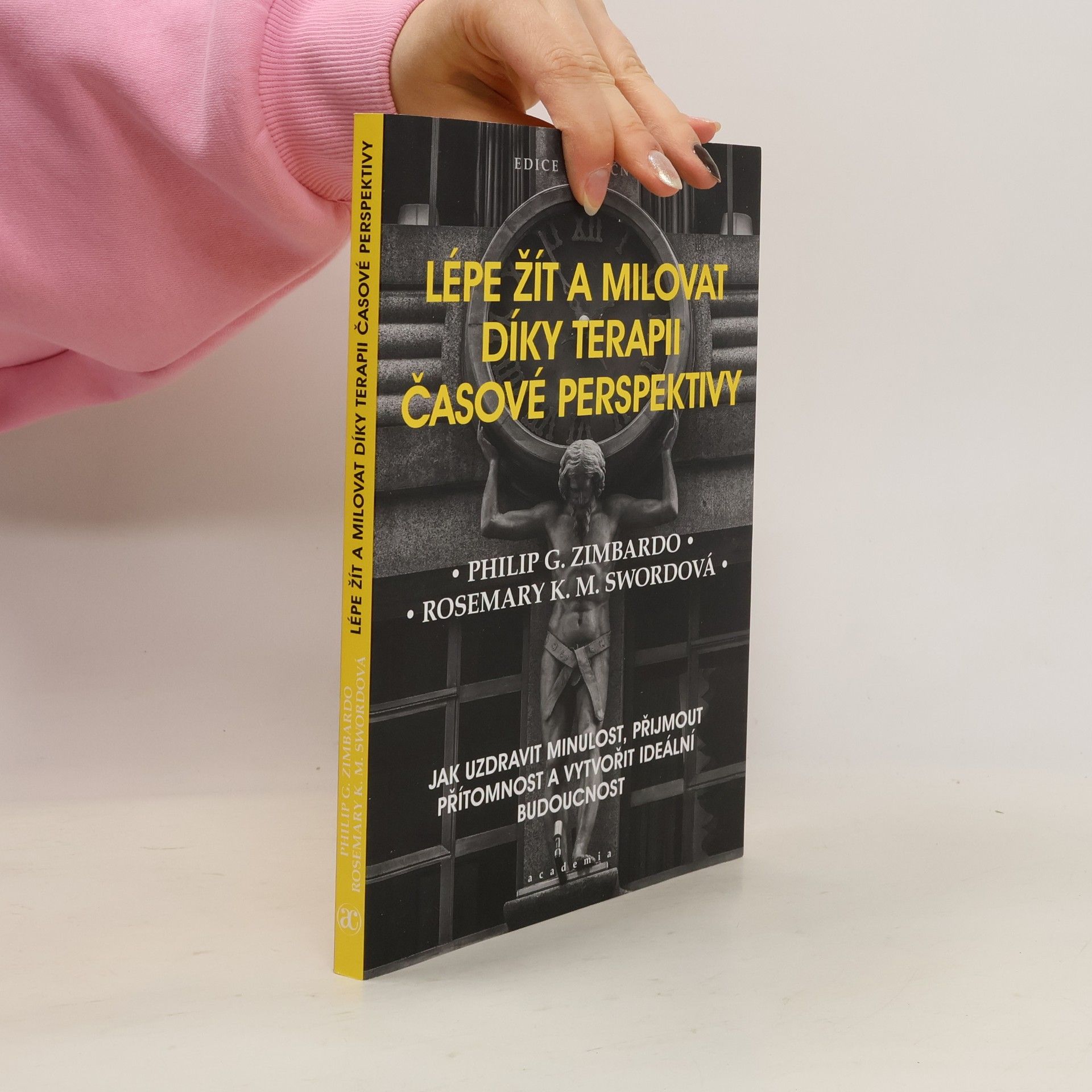 Lépe žít a milovat díky terapii časové perspektivy