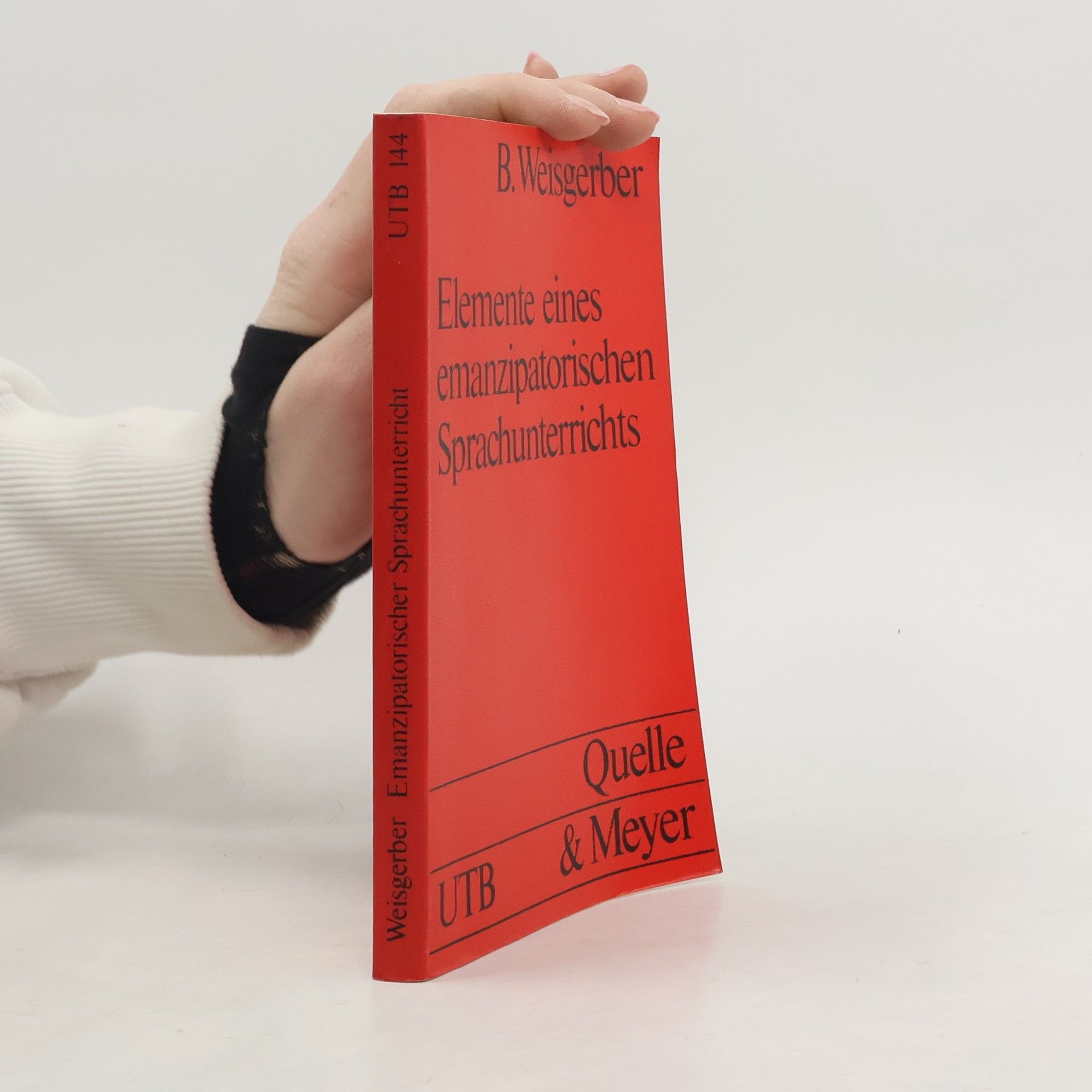 Bernhard Weisgerber Elemente eines emanzipatorischen Sprachunterrichts