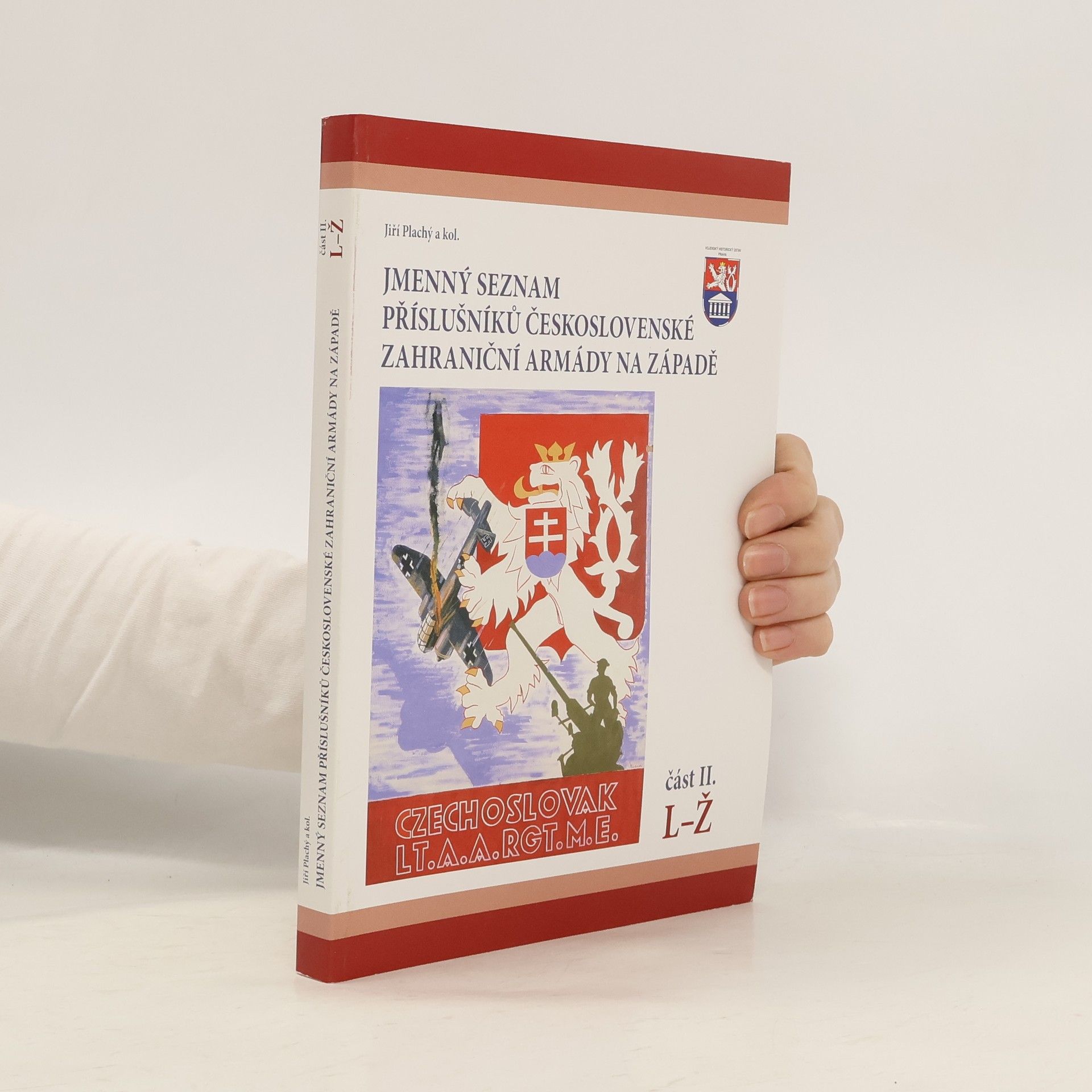 Jmenný seznam příslušníků československé zahraniční armády na Západě I