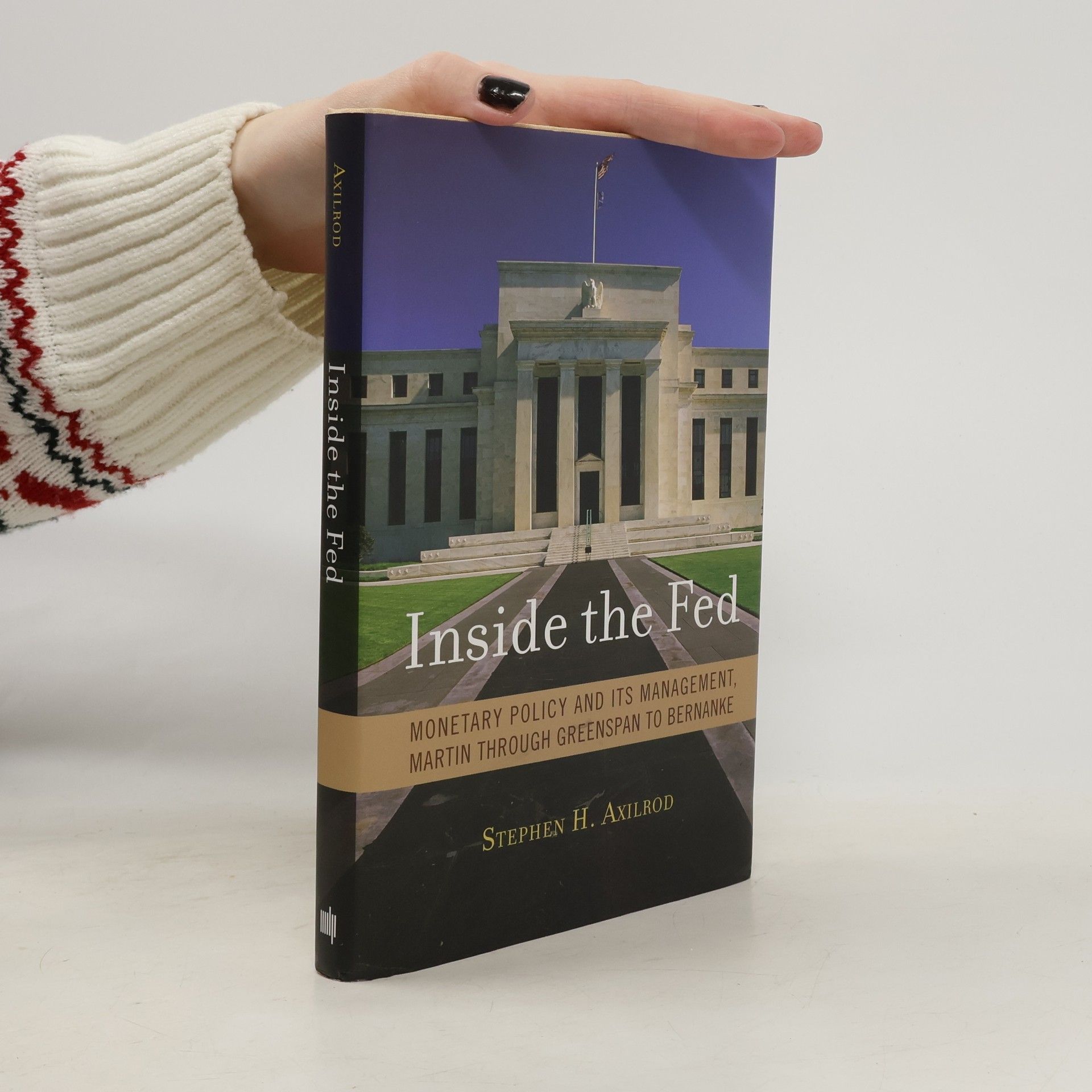 Stephen H. Axilrod Inside the Fed