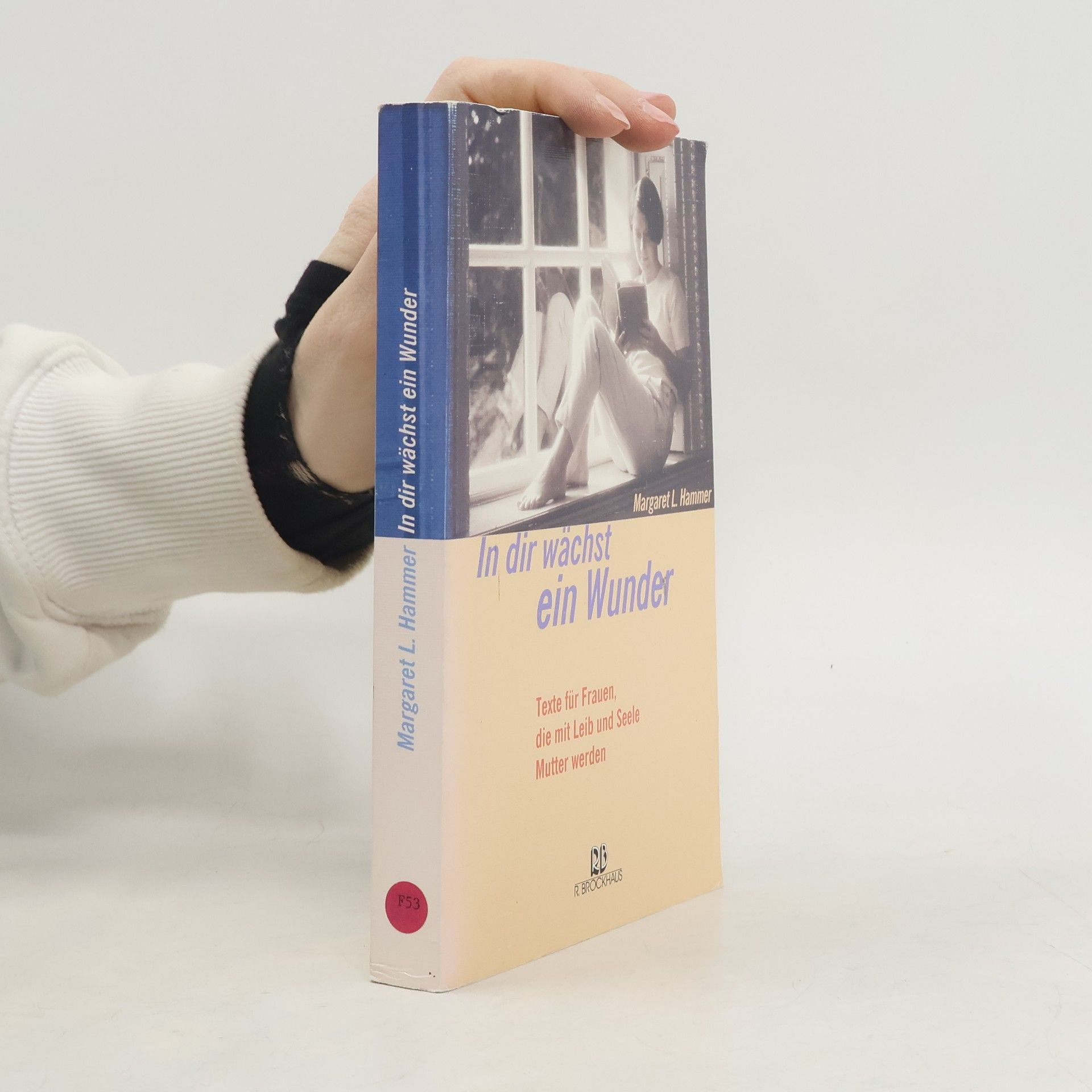 Margaret L. Hammer In dir wächst ein Wunder