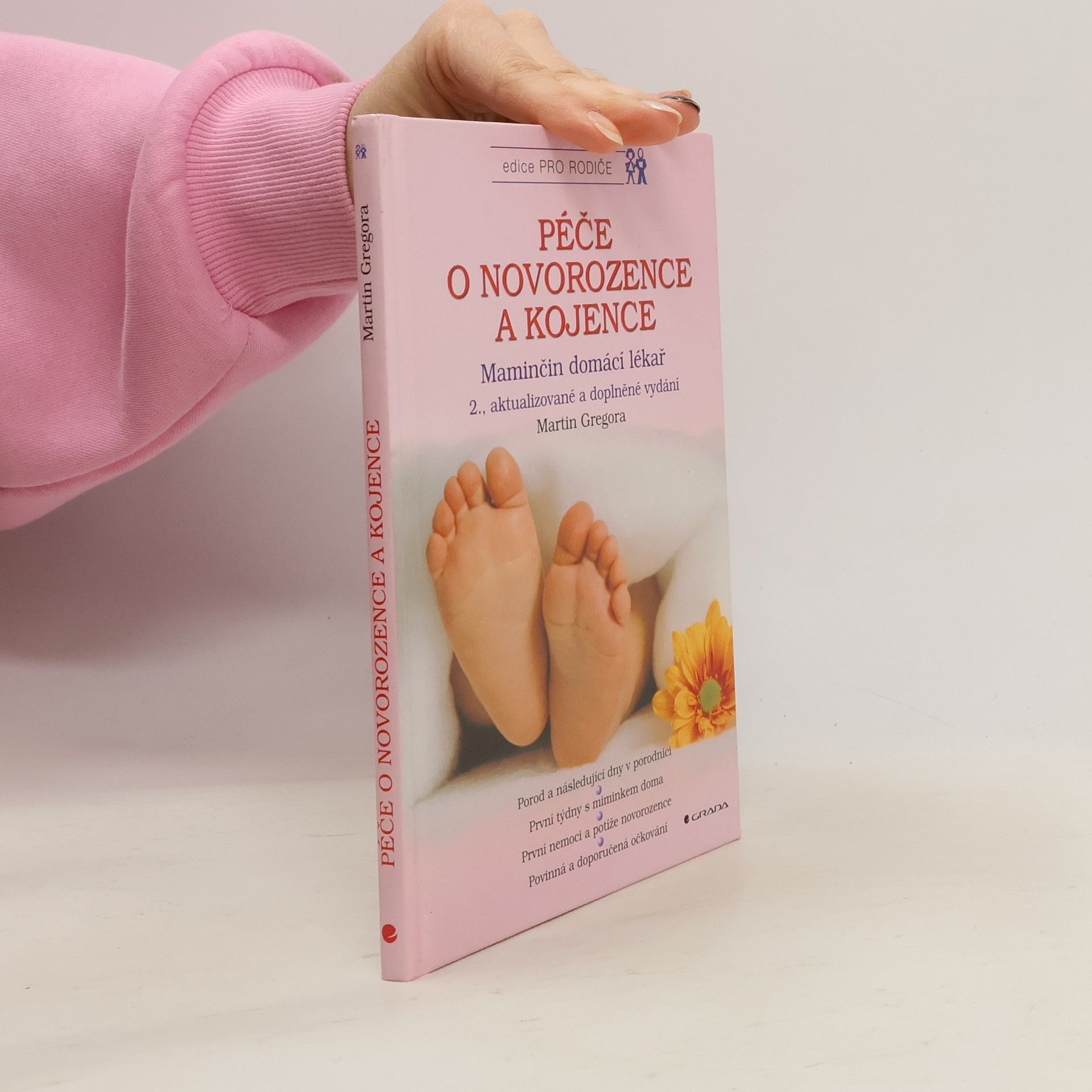 Martin Gregor-Dellin Péče o novorozence a kojence: Maminčin domácí lékař