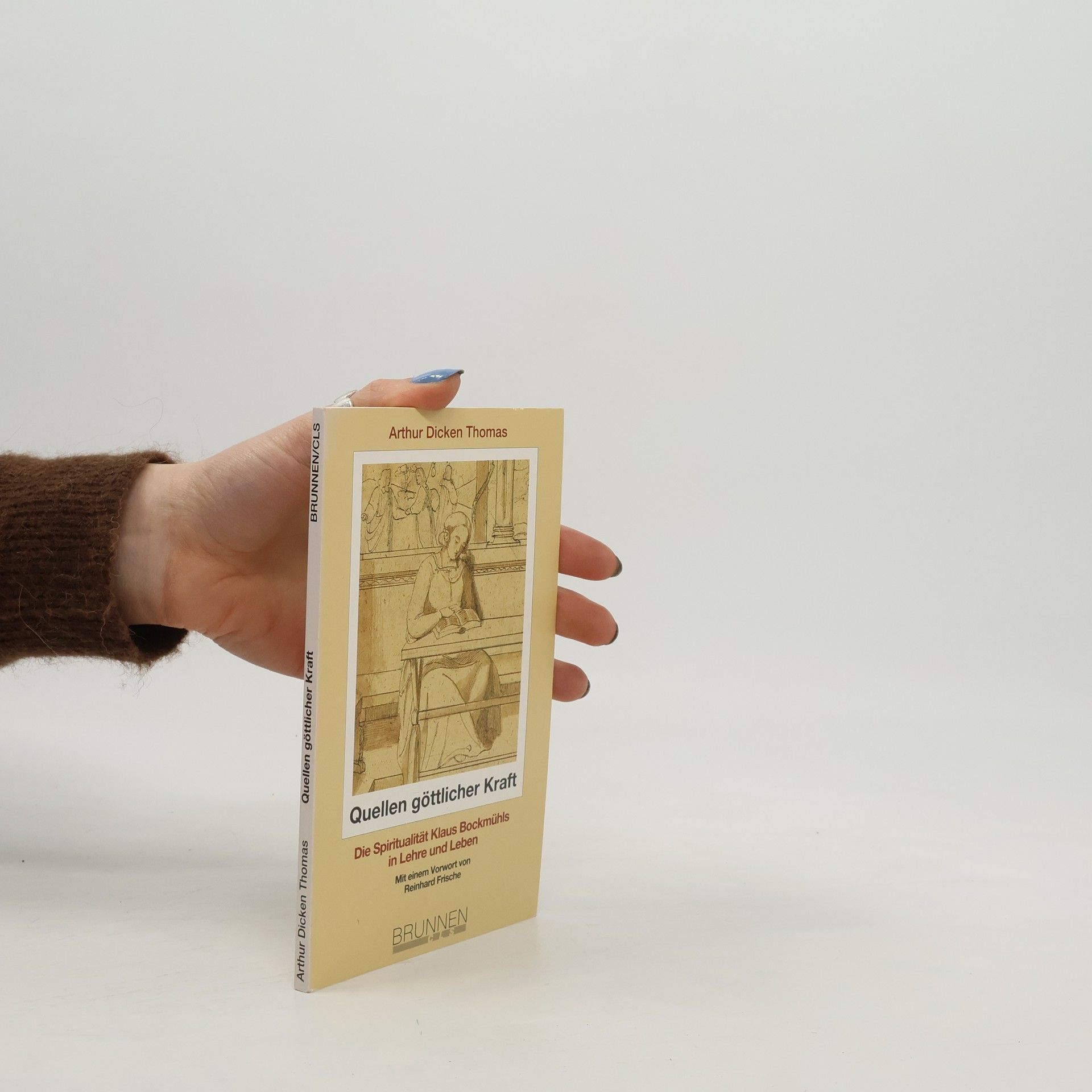 Arthur Dicken Thomas Quellen göttlicher Kraft