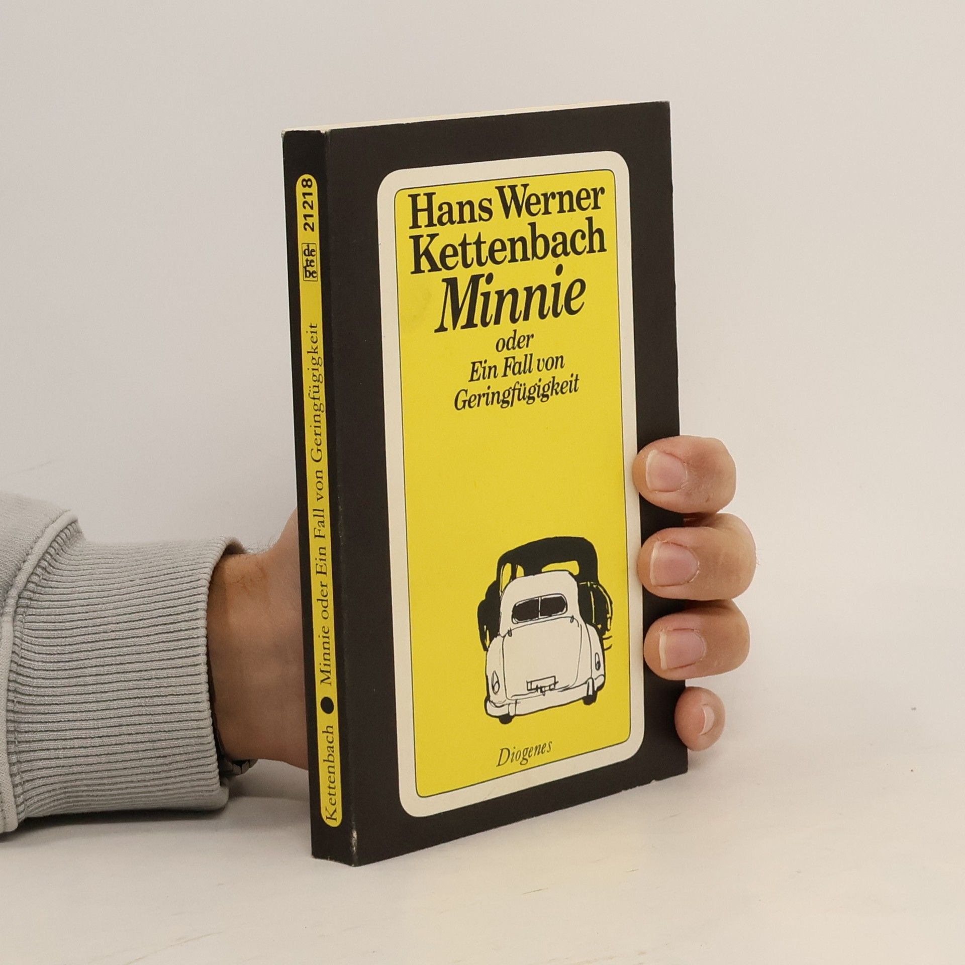 Hans Werner Kettenbach Minnie oder ein Fall von Geringfügigkeit