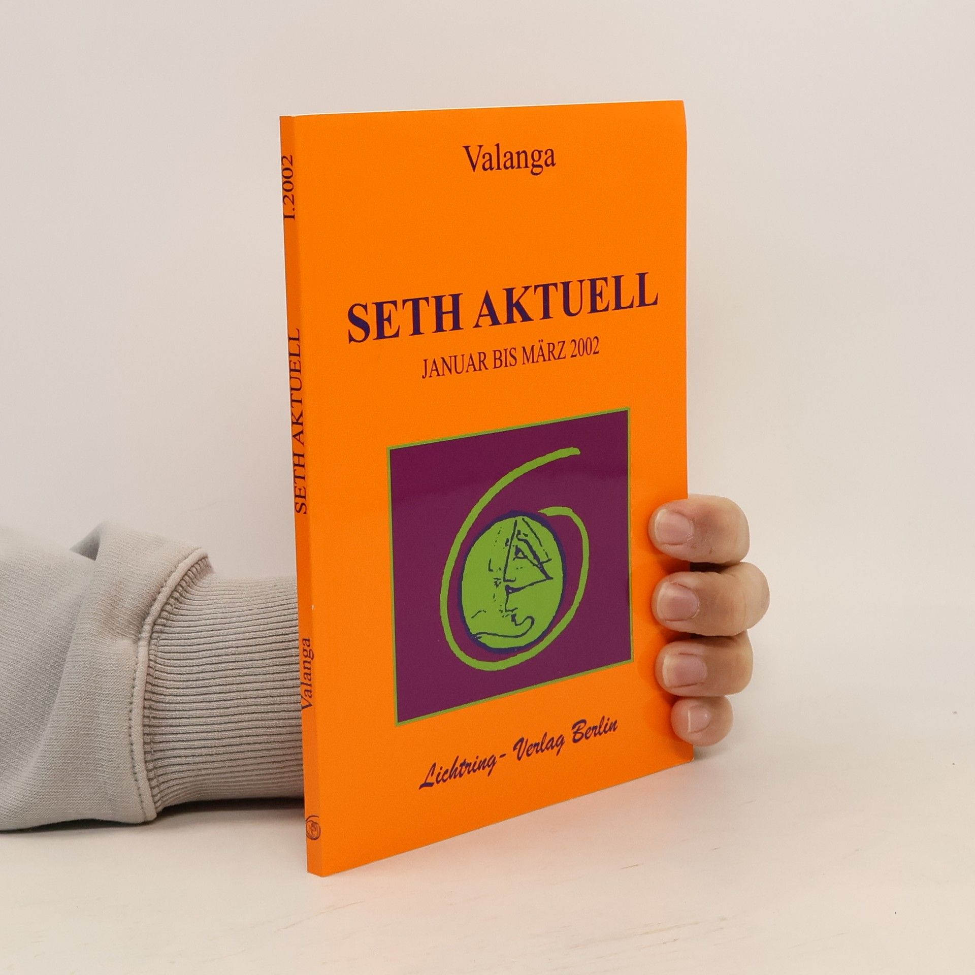 Autores varios Seth aktuell. Januar bis März 2002