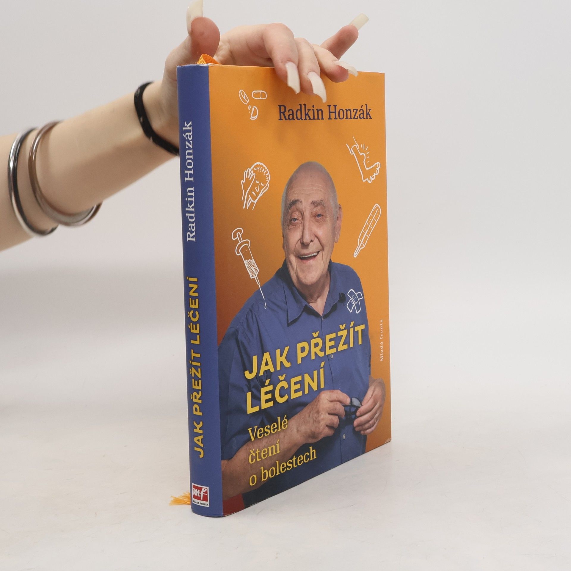 Radkin Honzák Jak přežít léčení : Veselé čtení o bolestech