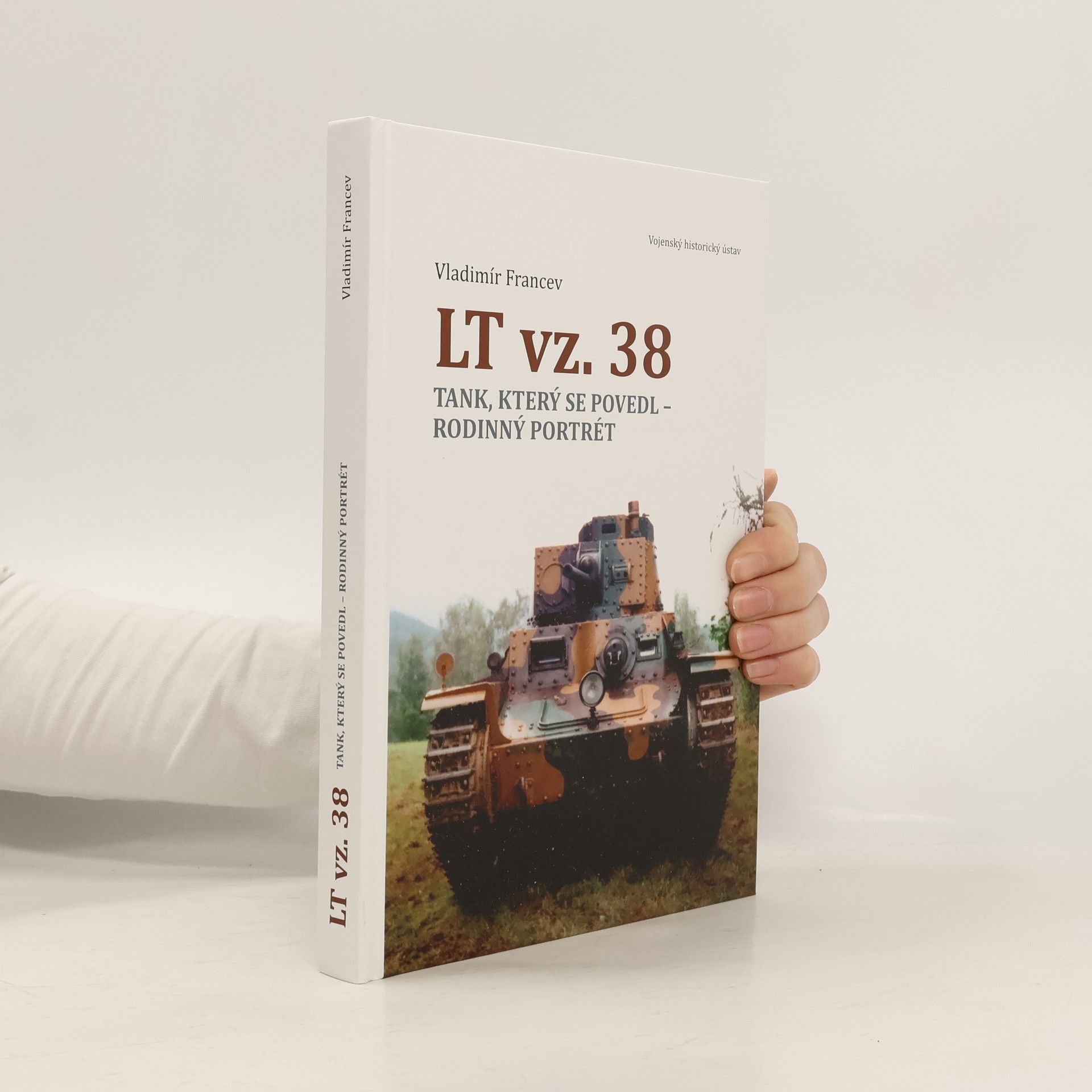 Vladimír Francev LT vz. 38: Tank, který se povedl - rodinný portrét